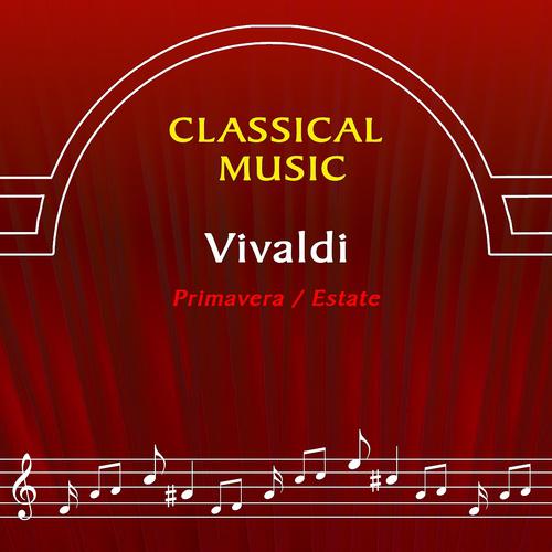 Постер альбома Vivaldi: Le quattro stagioni (La primavera, L'estate)