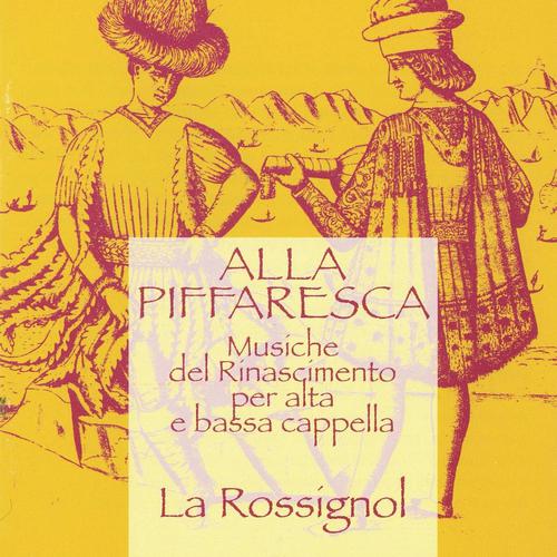 Постер альбома Alla Piffaresca, Musiche del Rinascimento per alta e bassa cappella
