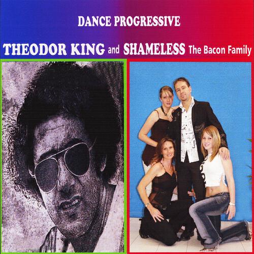 Theodor King and Shameless the Bacon Family - Powerful