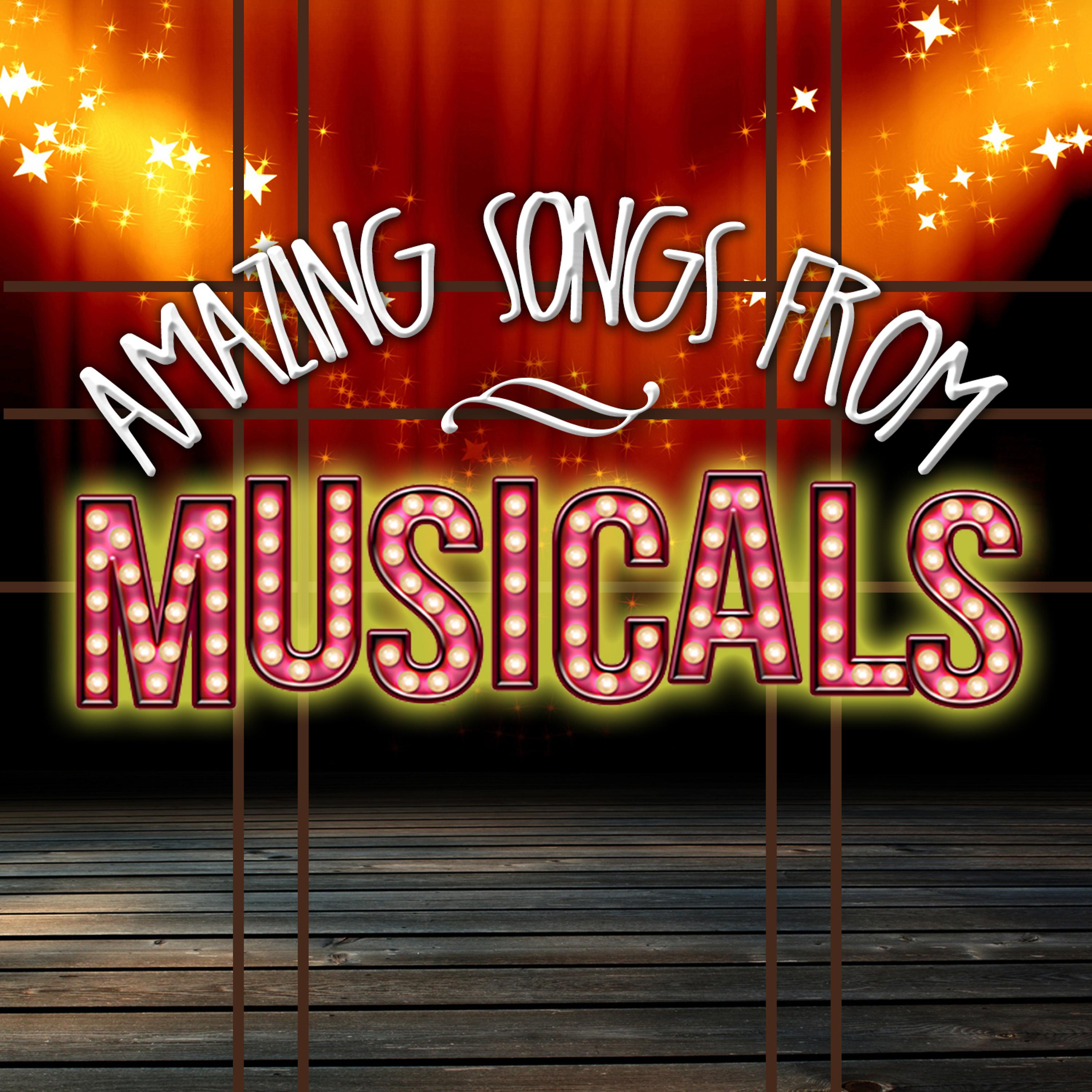 Постер альбома Amazing Songs from Musicals