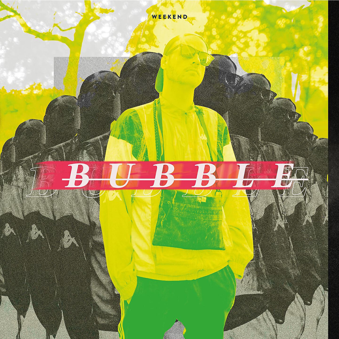 Weekend - BUBBLE ноты