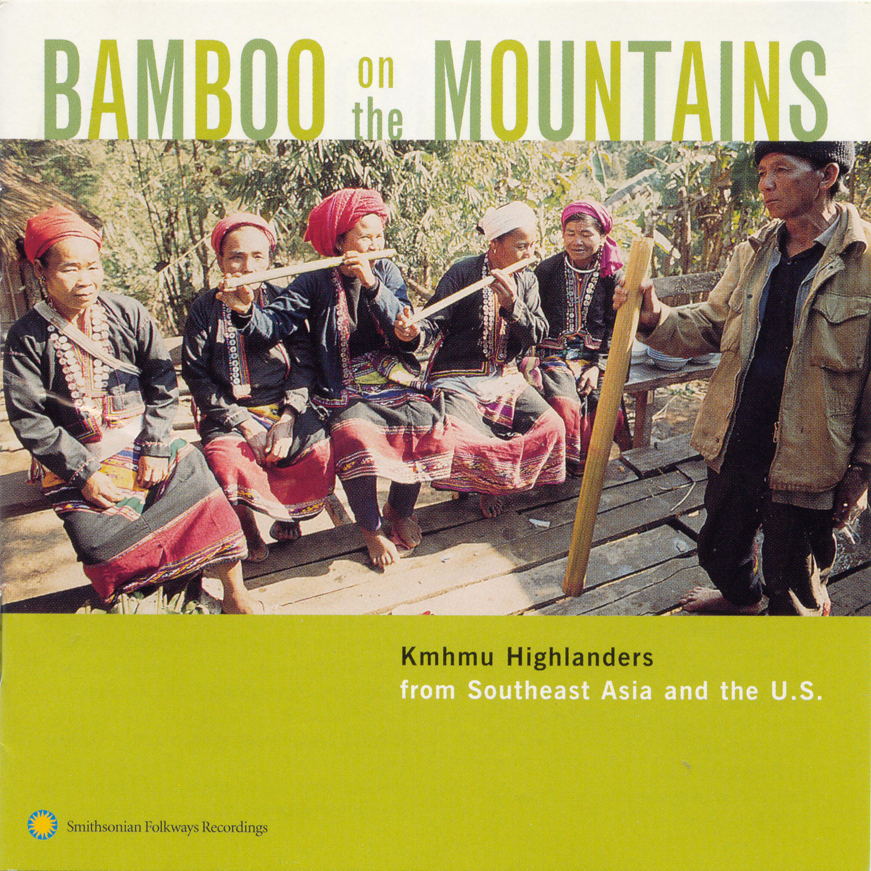 Постер альбома Bamboo on the Mountains: Kmhmu Highlanders from Southeast Asia and the United States