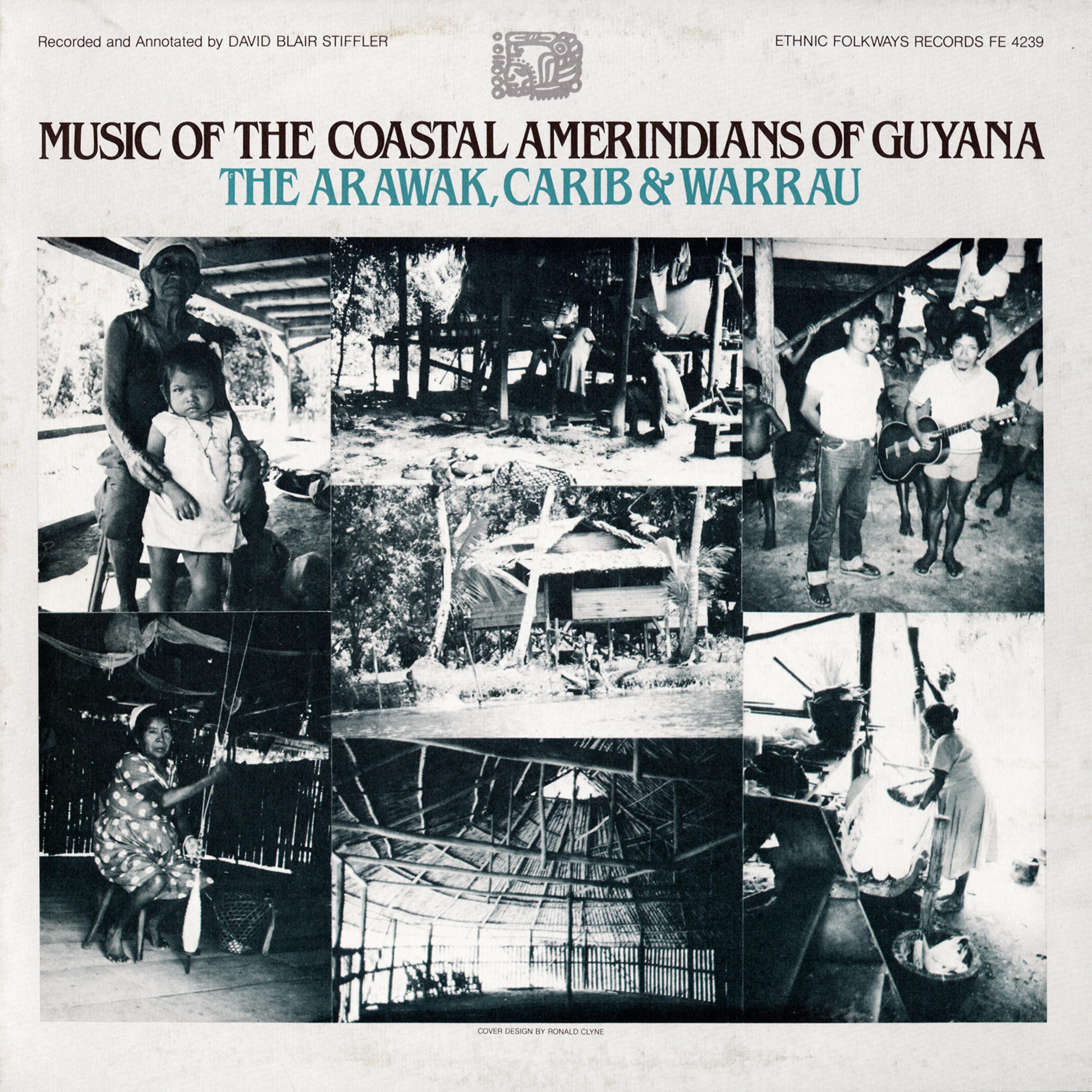Постер альбома Music of the Coastal Amerindians of Guyana: The Arawak, Carib and Warrau