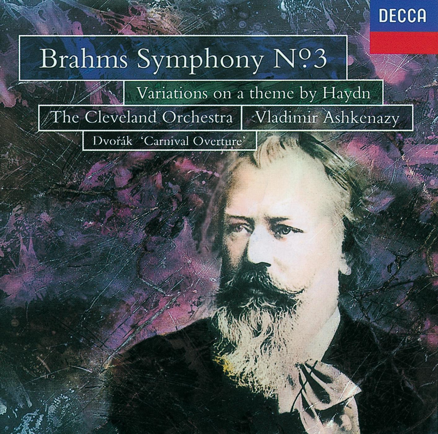 Постер альбома Brahms: Symphony No.3; St. Antoni Variations/Dvorak ; Carnival Overture