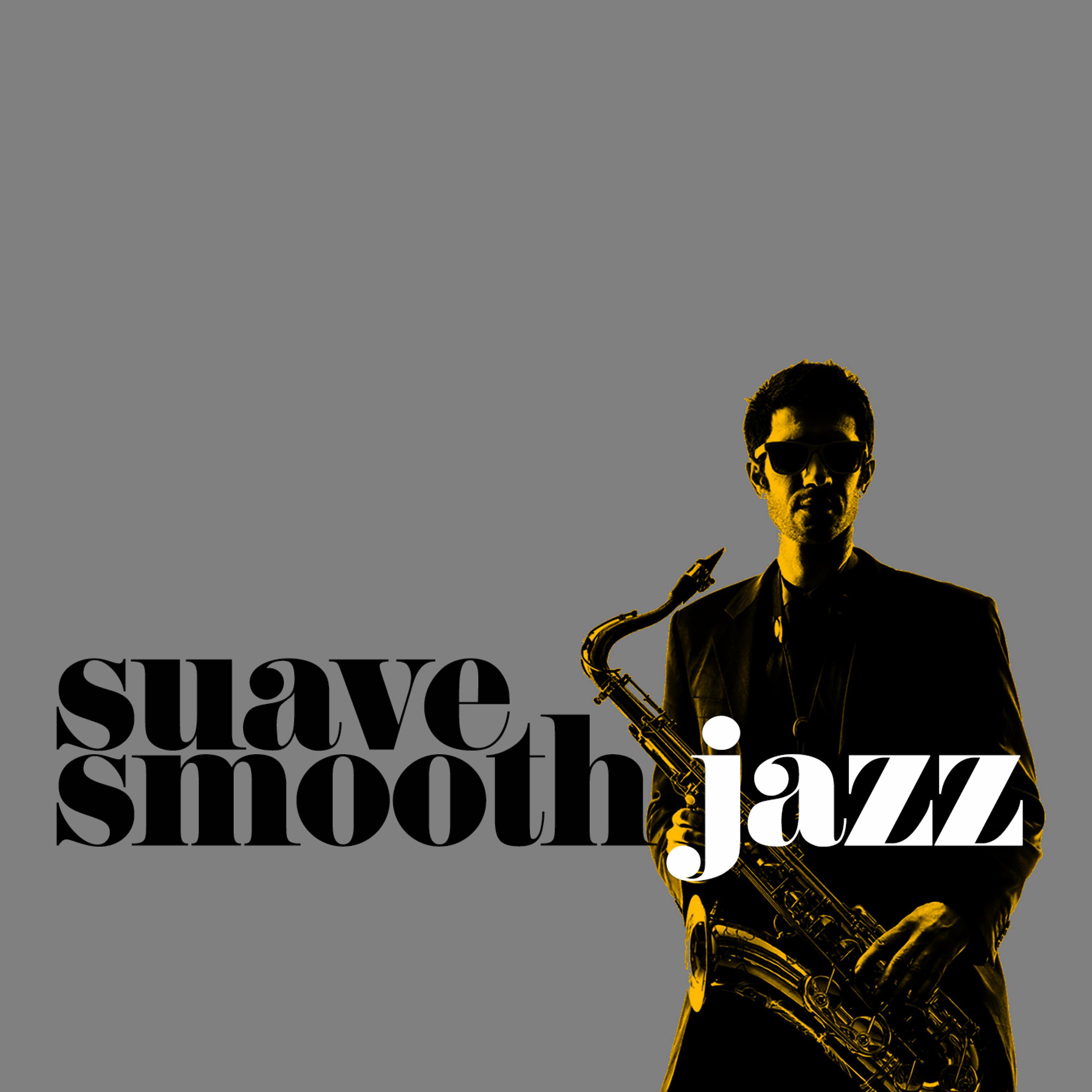 Постер альбома Suave Smooth Jazz