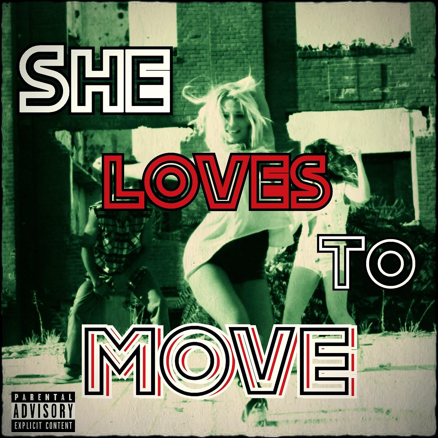 Постер альбома She Loves To Move (feat. Juba & Kid Vegas)