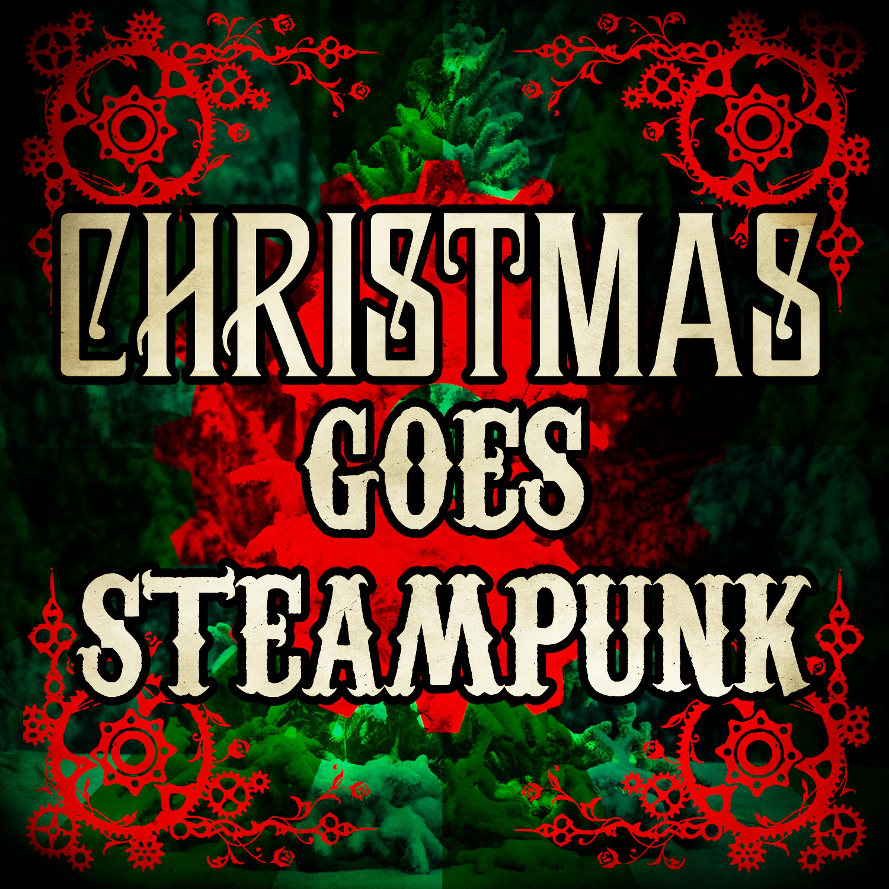 Постер альбома Christmas Goes Steampunk