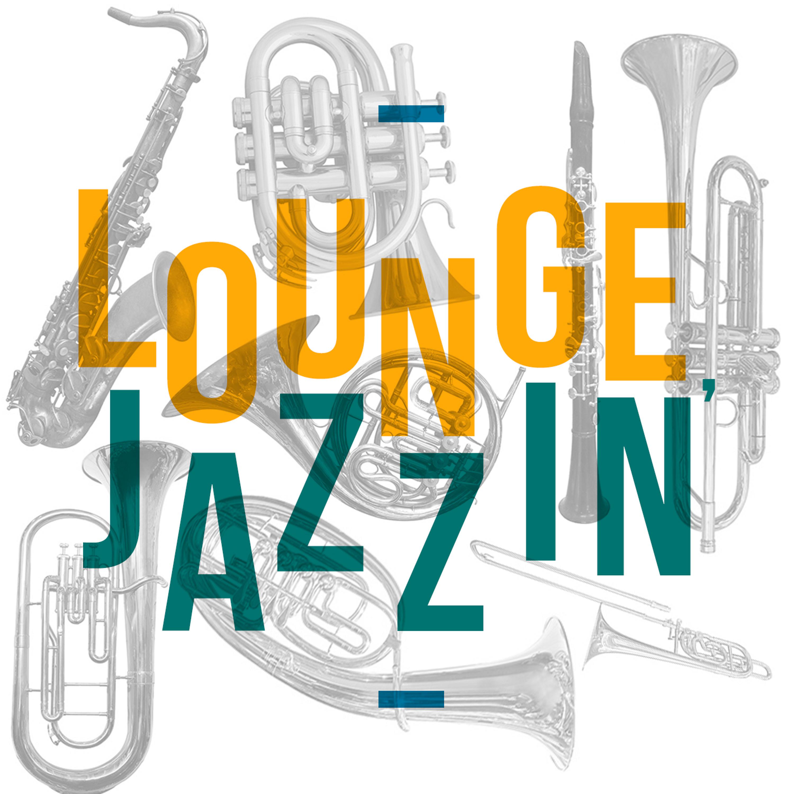 Постер альбома Lounge Jazzin'
