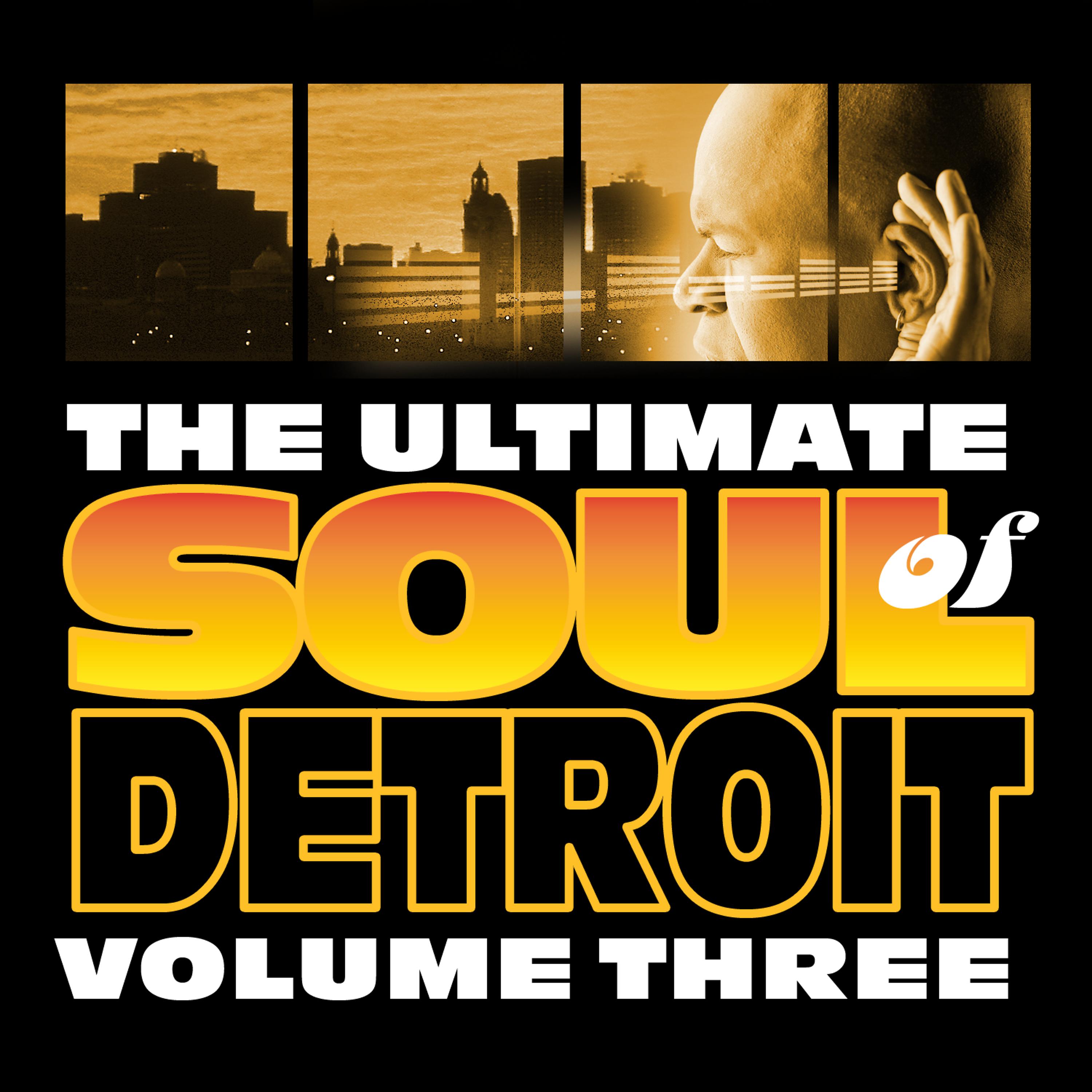 Постер альбома The Ultimate Soul of Detroit, Vol. 3
