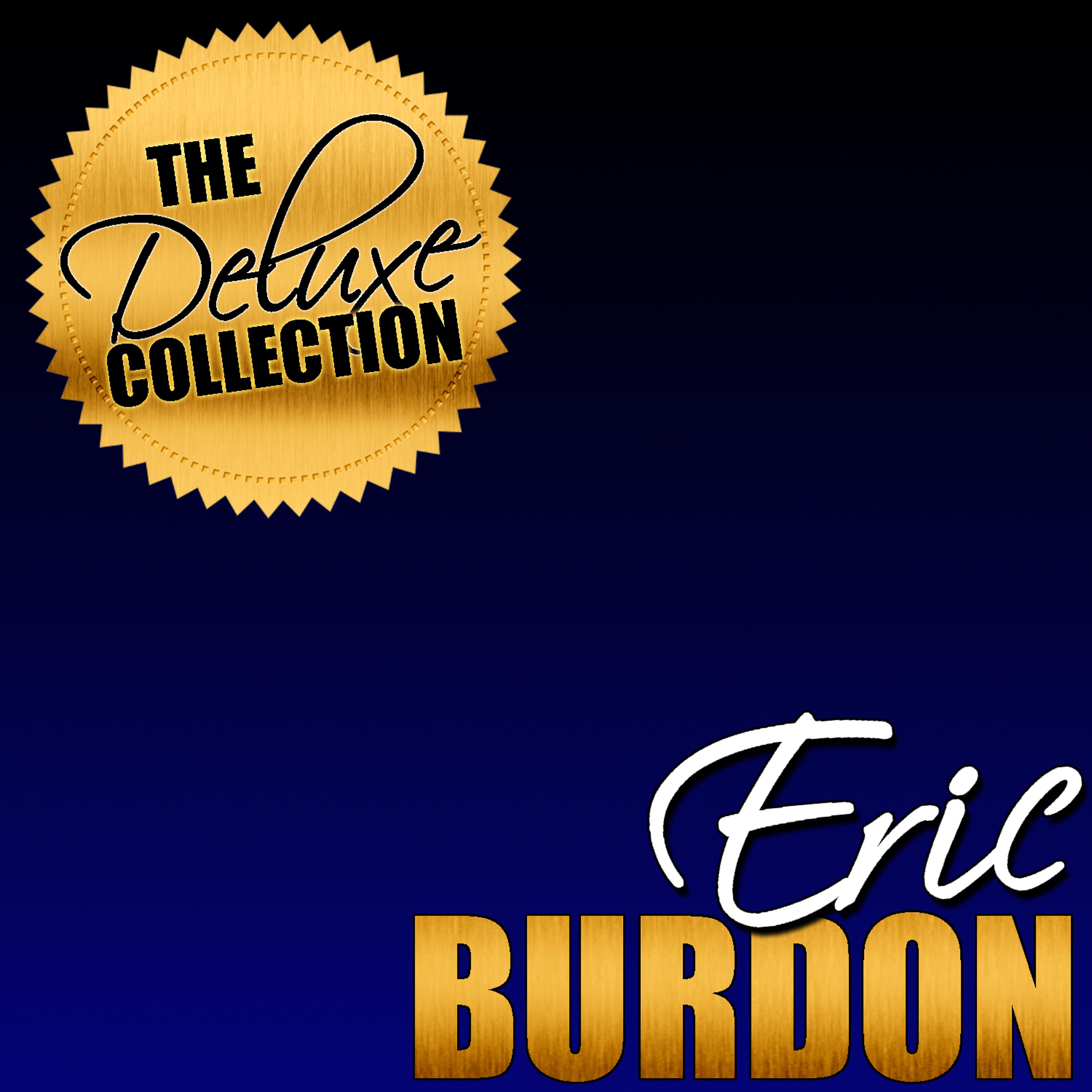Постер альбома The Deluxe Collection: Eric Burdon