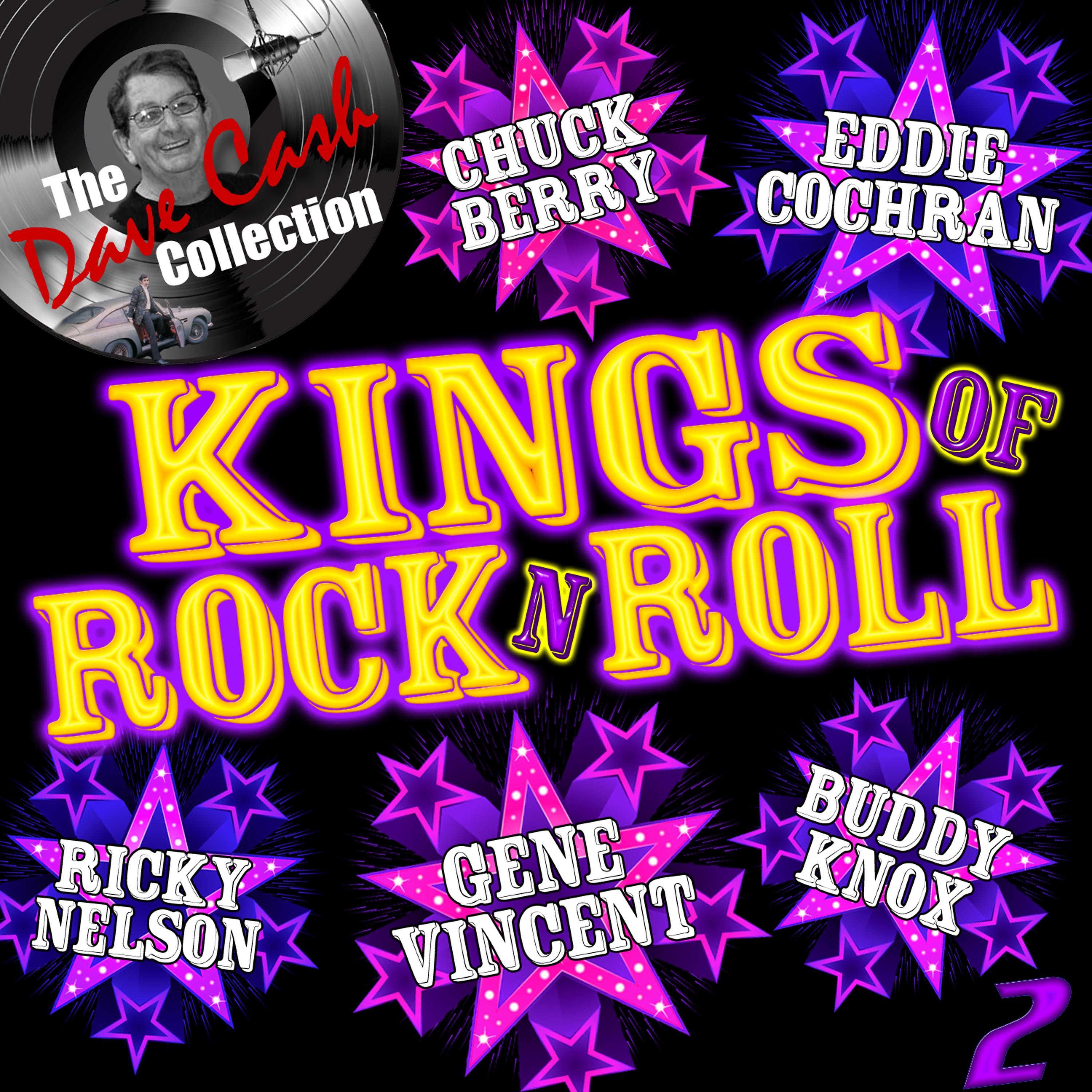 Постер альбома Kings of Rock 'N' Roll, Vol. 2 (The Dave Cash Collection)