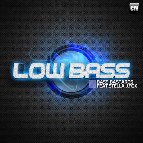 Bass Bastards - Low Bass