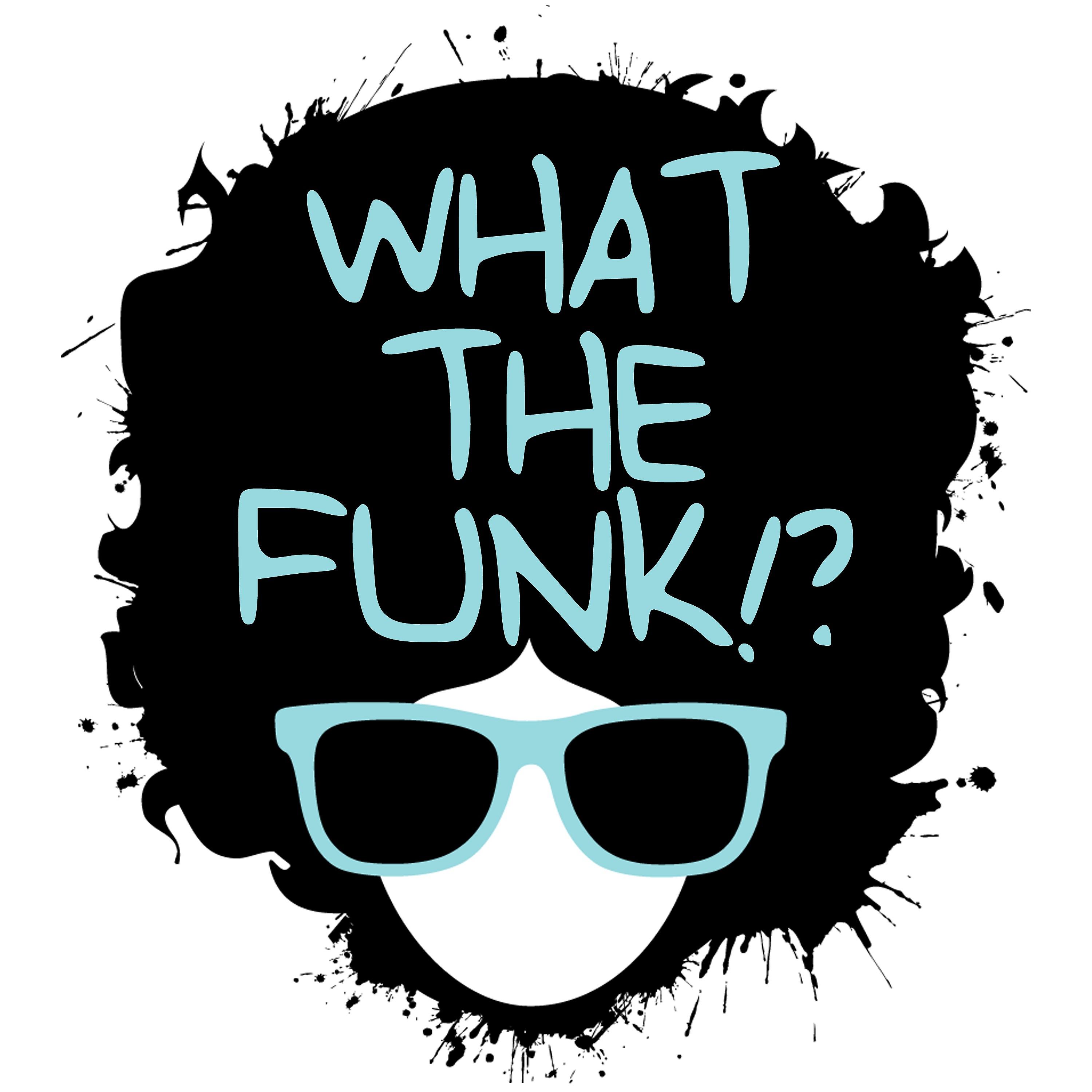 Постер альбома What the Funk!?