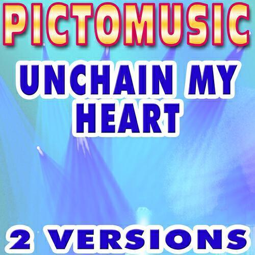 Pictomusic - Unchain My Heart (Karaoke Lead Vocal Version) (Originally Performed by Joe Cocker)