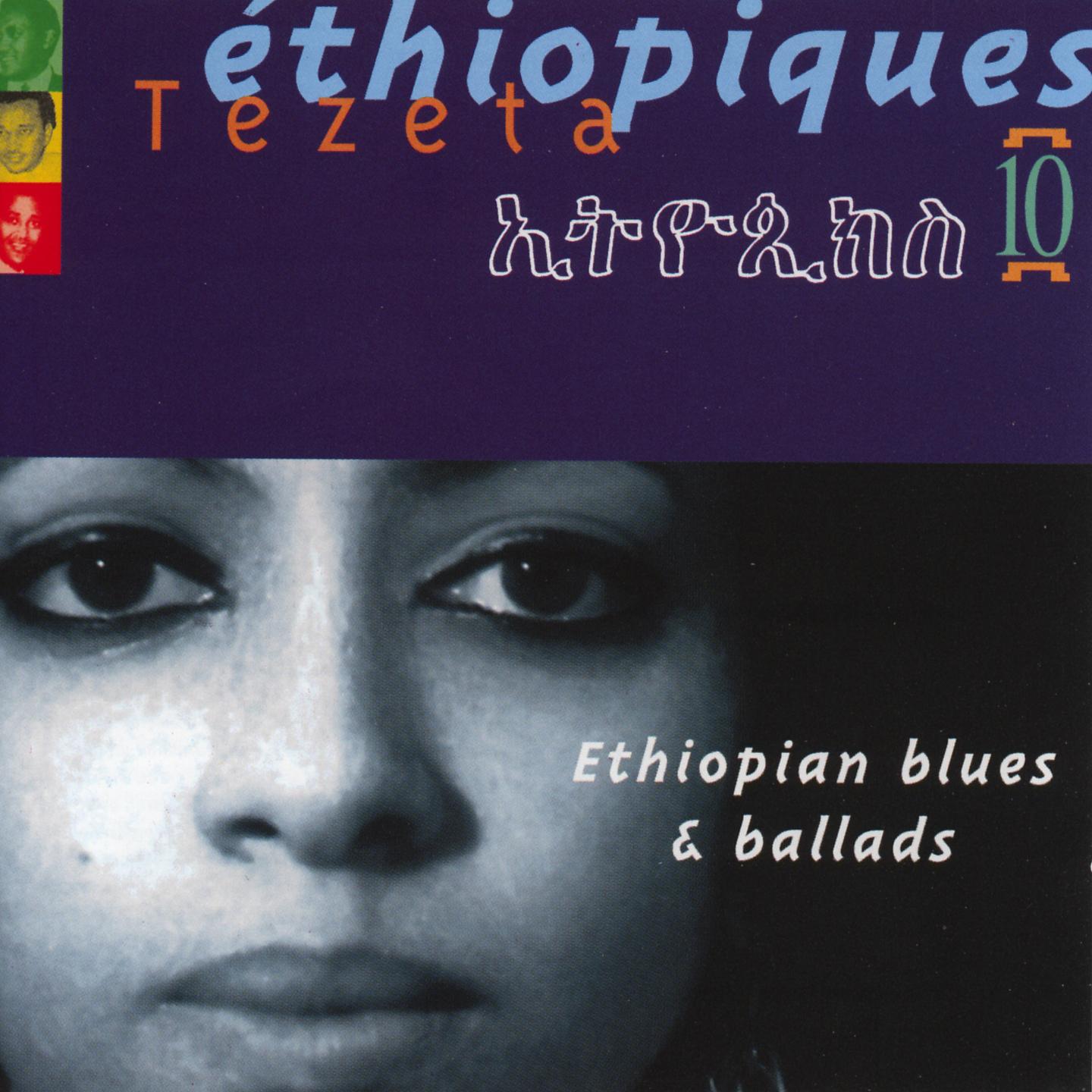 Постер альбома Ethiopiques, Vol. 10: Ethiopian Blues & Ballads