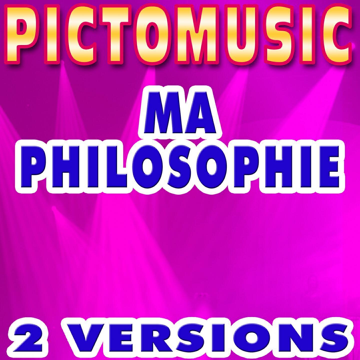 Pictomusic - Ma philosophie (Lead Vocal Karaoke Version In the Style of Amel Bent)