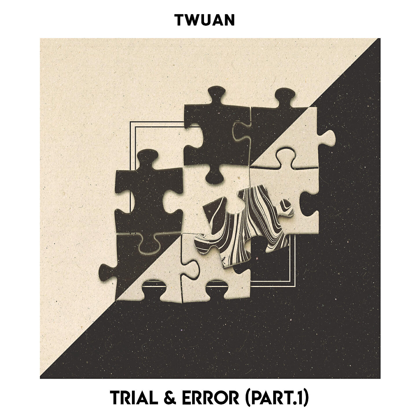 Twuan - Trial & Error