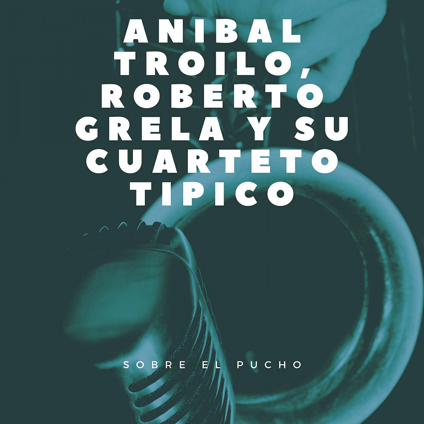 Anibal Troilo - Palomita Blanca