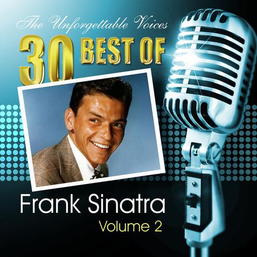 Постер альбома The Unforgettable Voices: 30 Best of Frank Sinatra Vol. 2