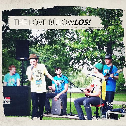 The Love Bülow - Los!