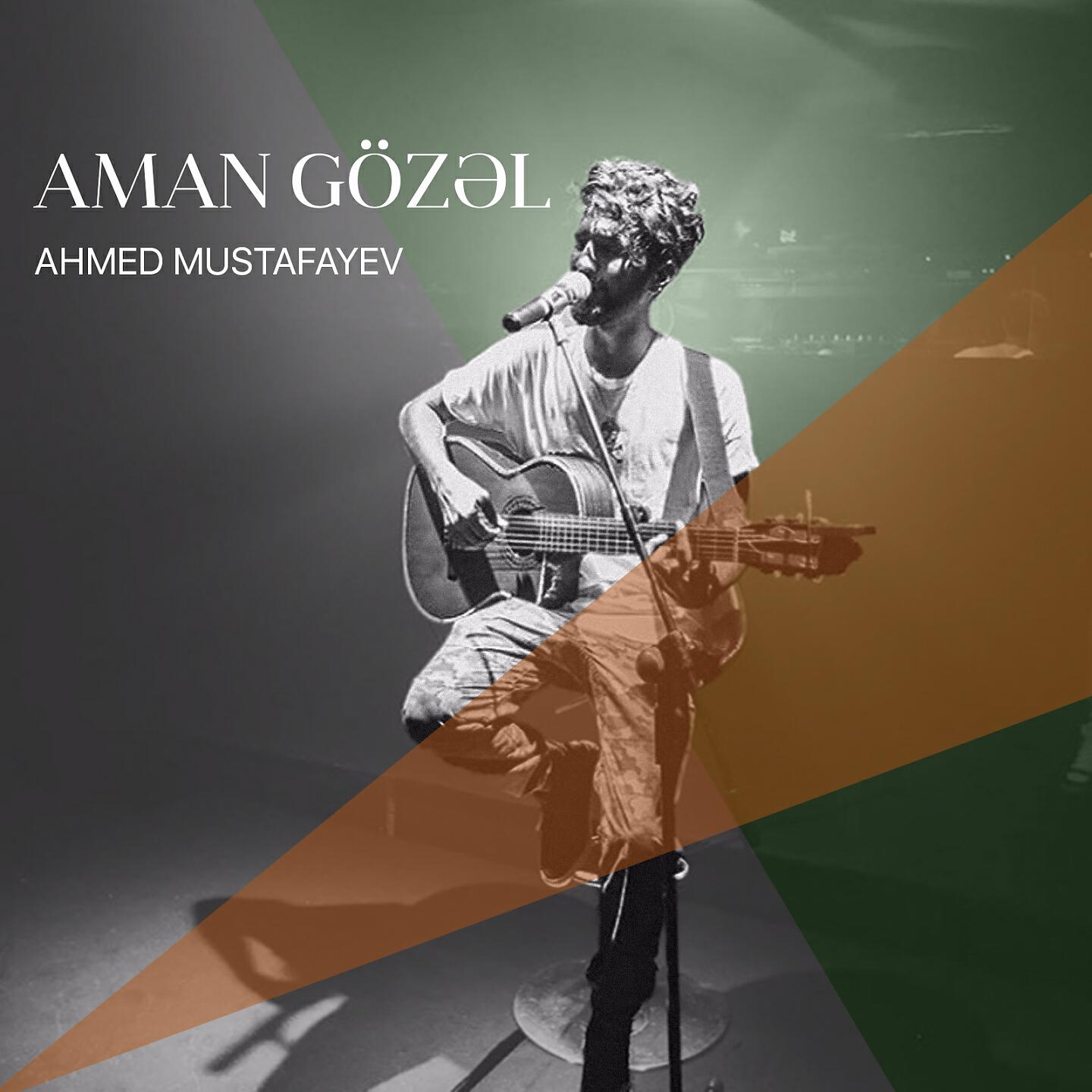 Ahmed Mustafayev - Aman Gözəl