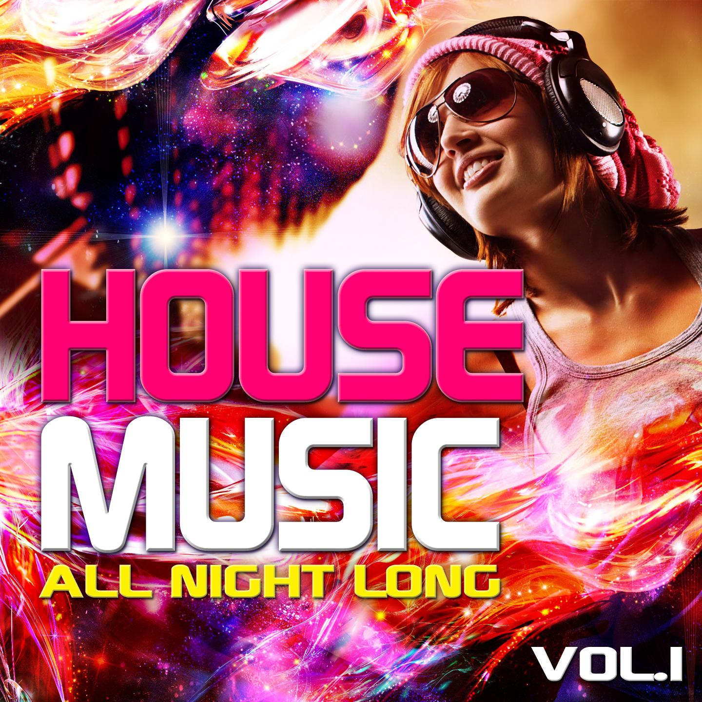 Постер альбома House Music All Night Long, Vol. 1