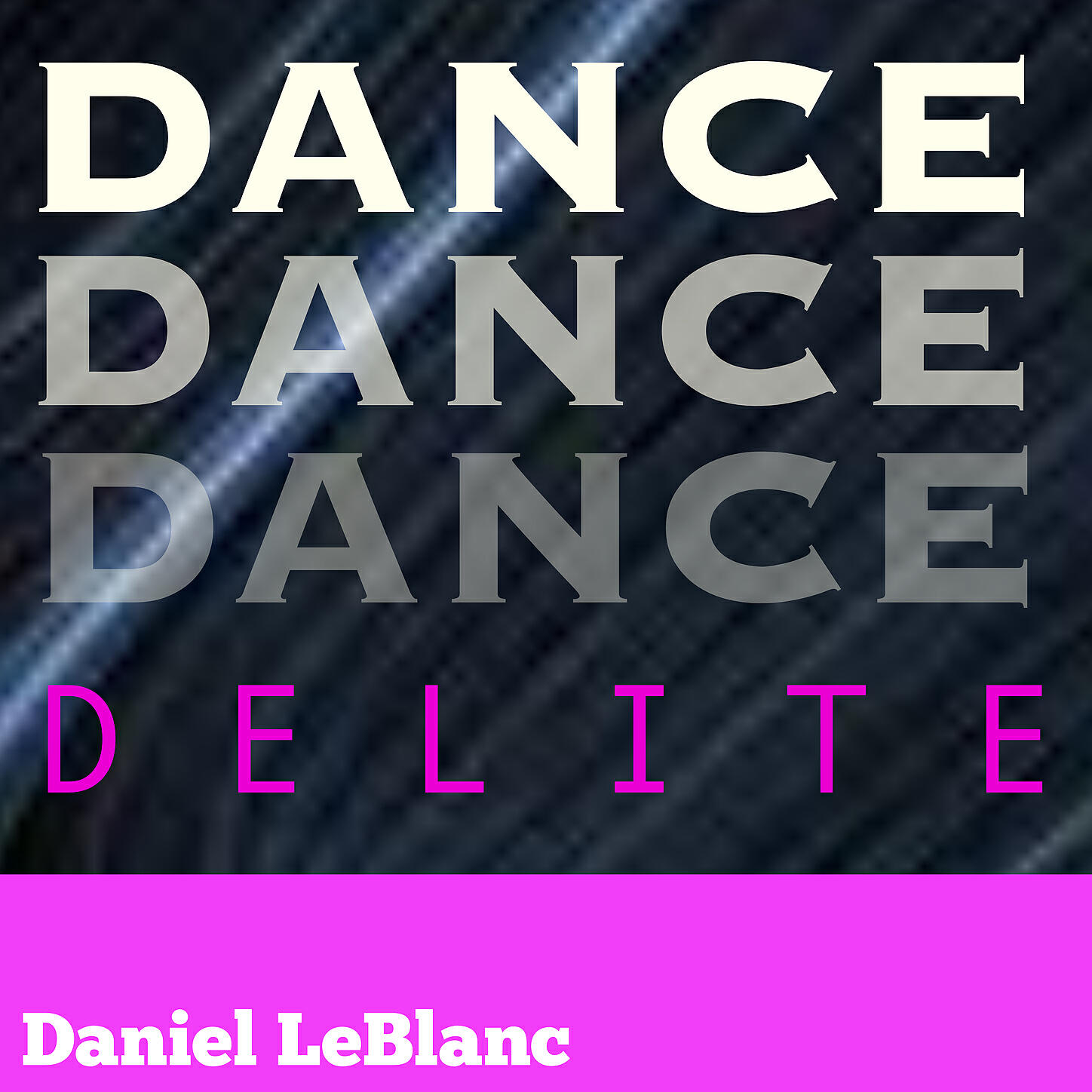 Daniel LeBlanc - Jellybean Party