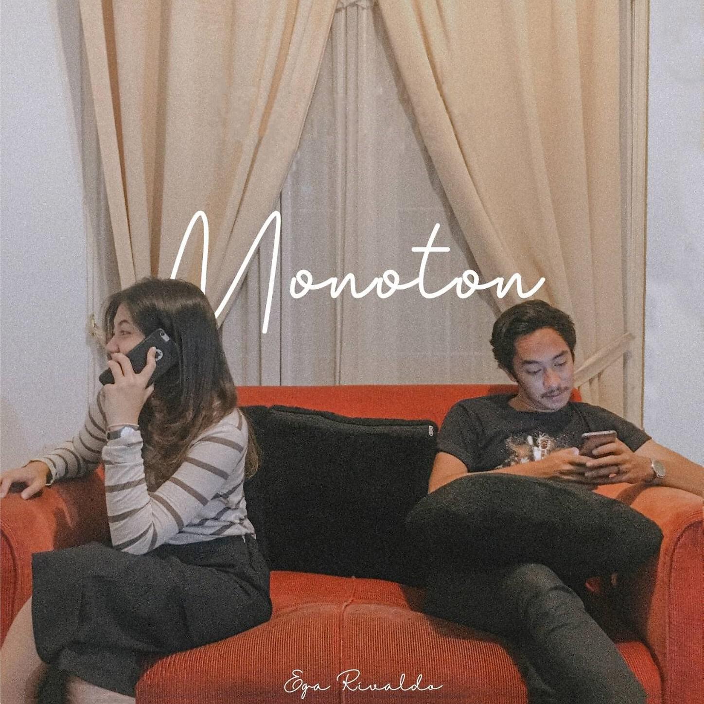 Ega Rivaldo - Monoton