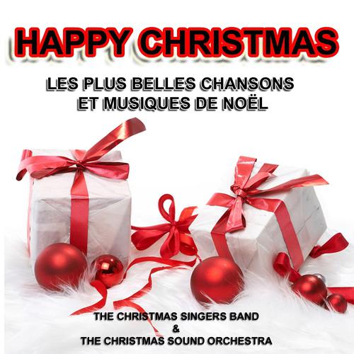 Постер альбома Happy christmas - les plus belles chansons et musiques de Noël
