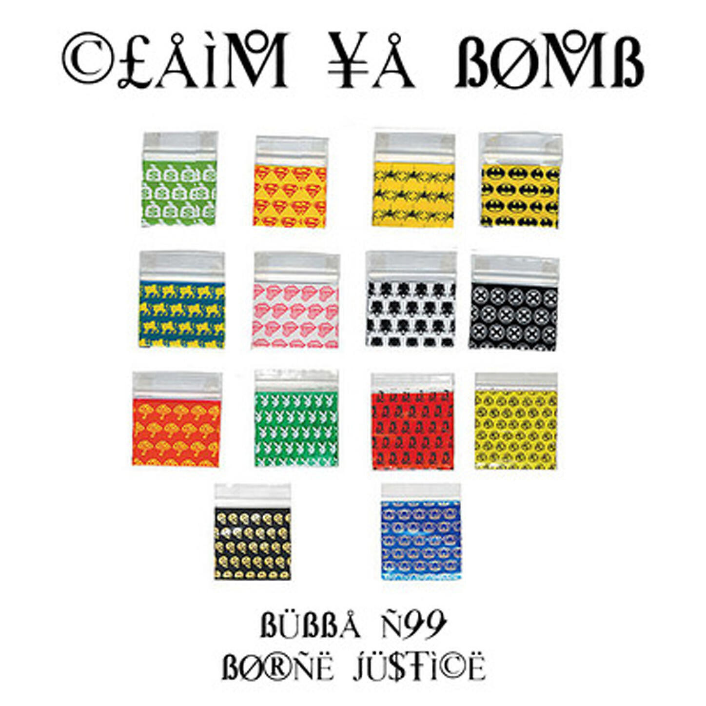 Bubba N99 - Claim Ya Bomb
