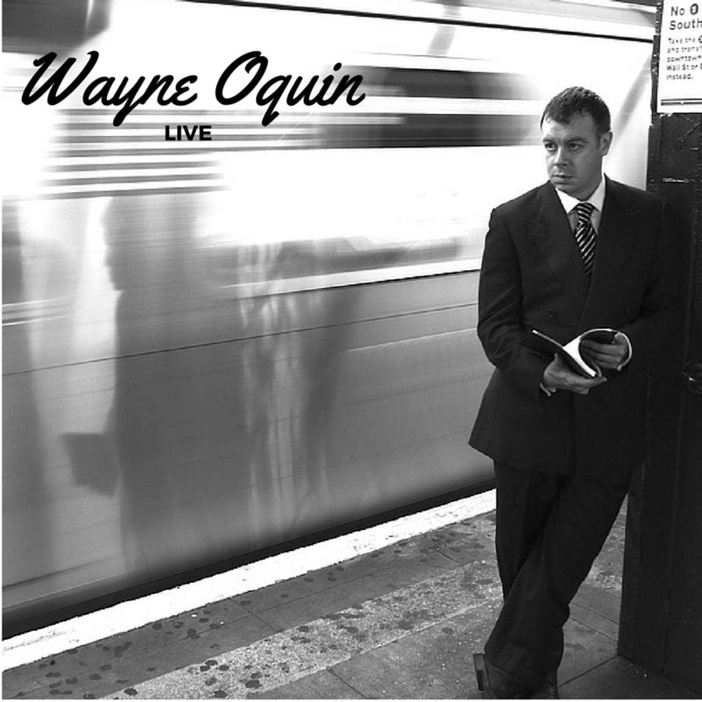Постер альбома Wayne Oquin Live