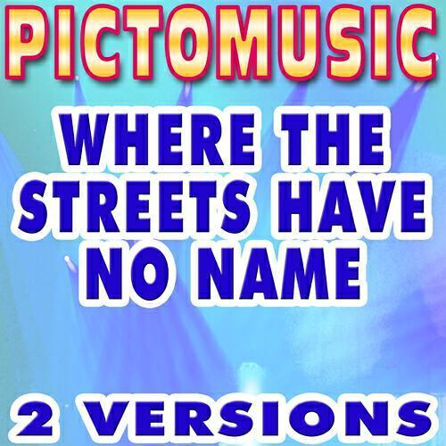 Pictomusic - Where the Streets Have No Name (Instrumental Karaoke Version In the Style of U2)