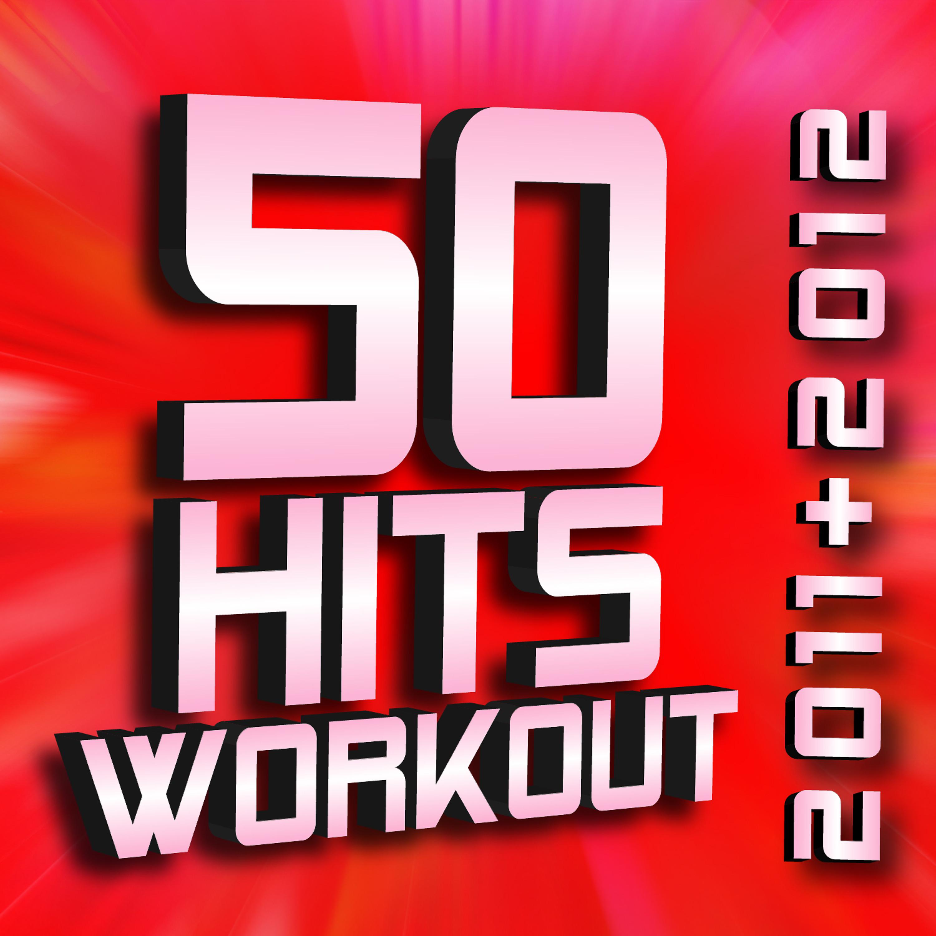 Постер альбома 50 Workout Hits 2011 + 2012