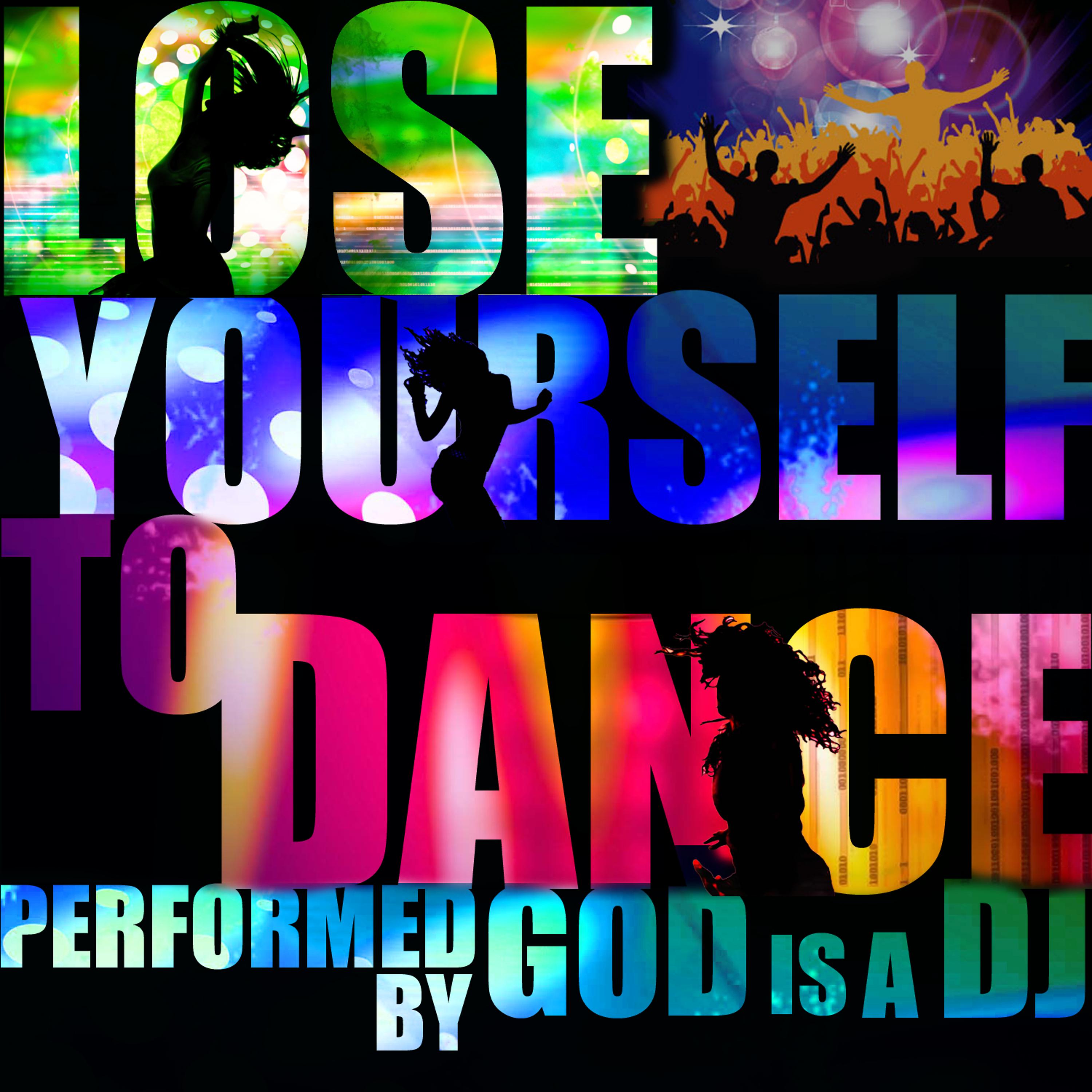 Постер альбома Lose Yourself to Dance