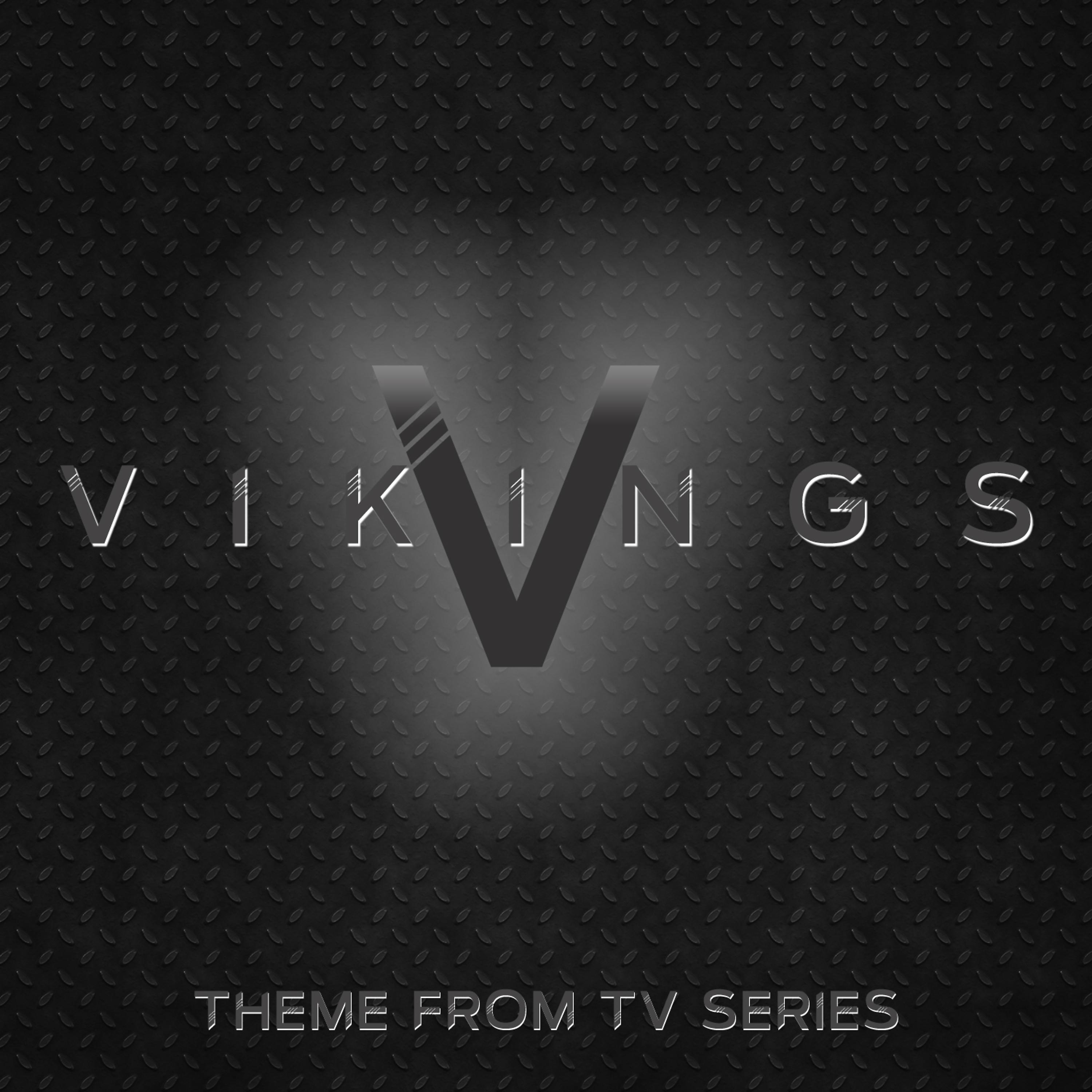 Постер альбома Vikings (Theme from Tv Series)