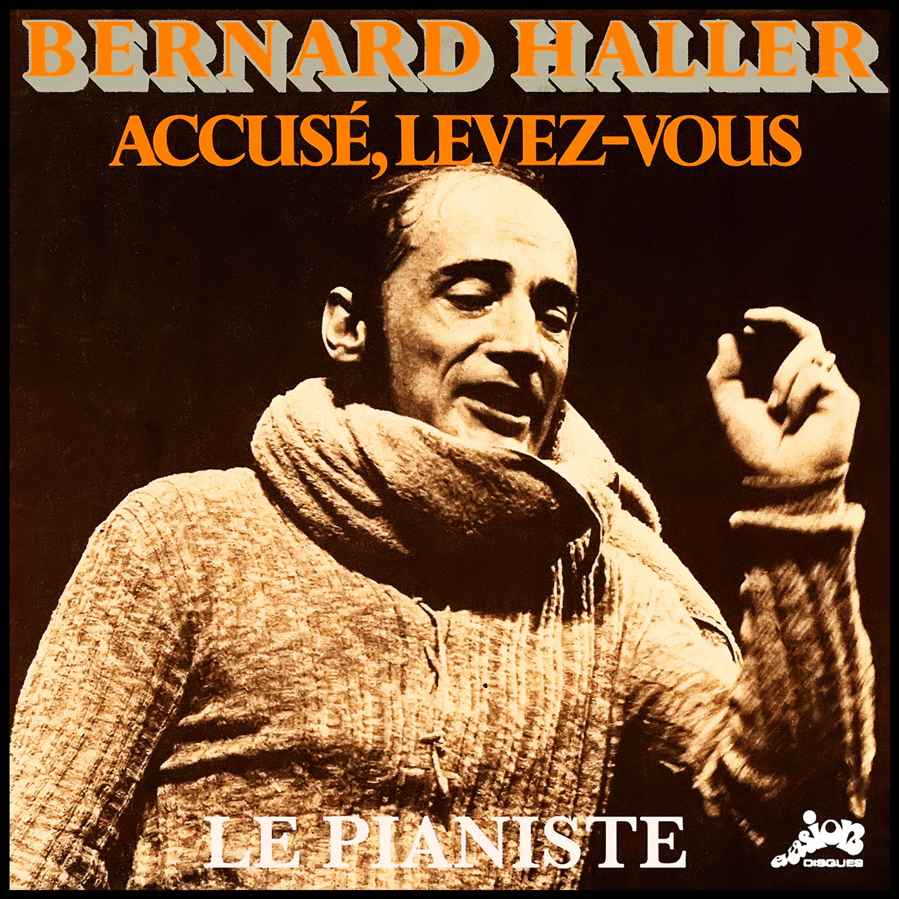 Постер альбома Accusé, levez-vous / Le pianiste (Evasion 1975) - Single