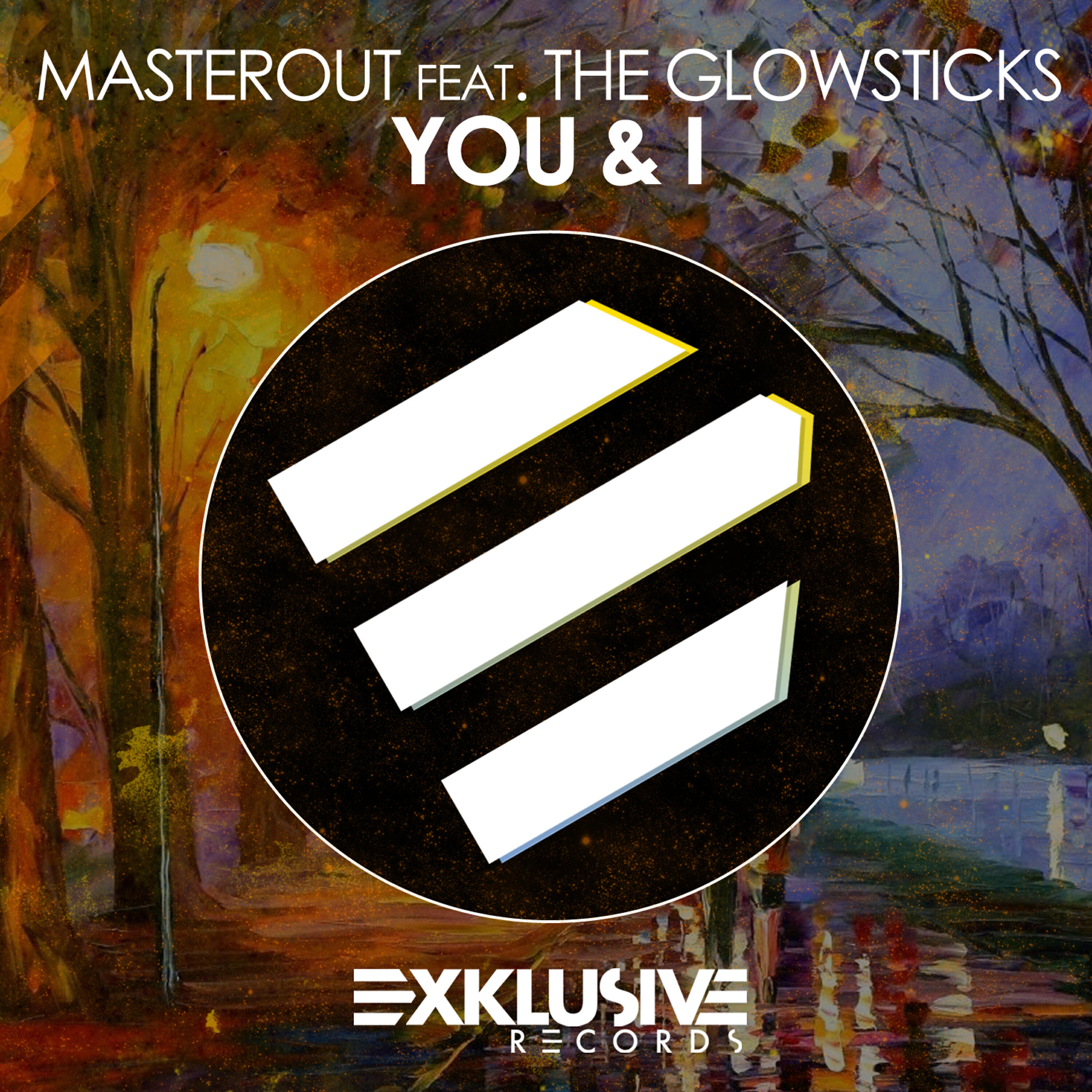 The Glowsticks - You & I (Danny Better Remix)