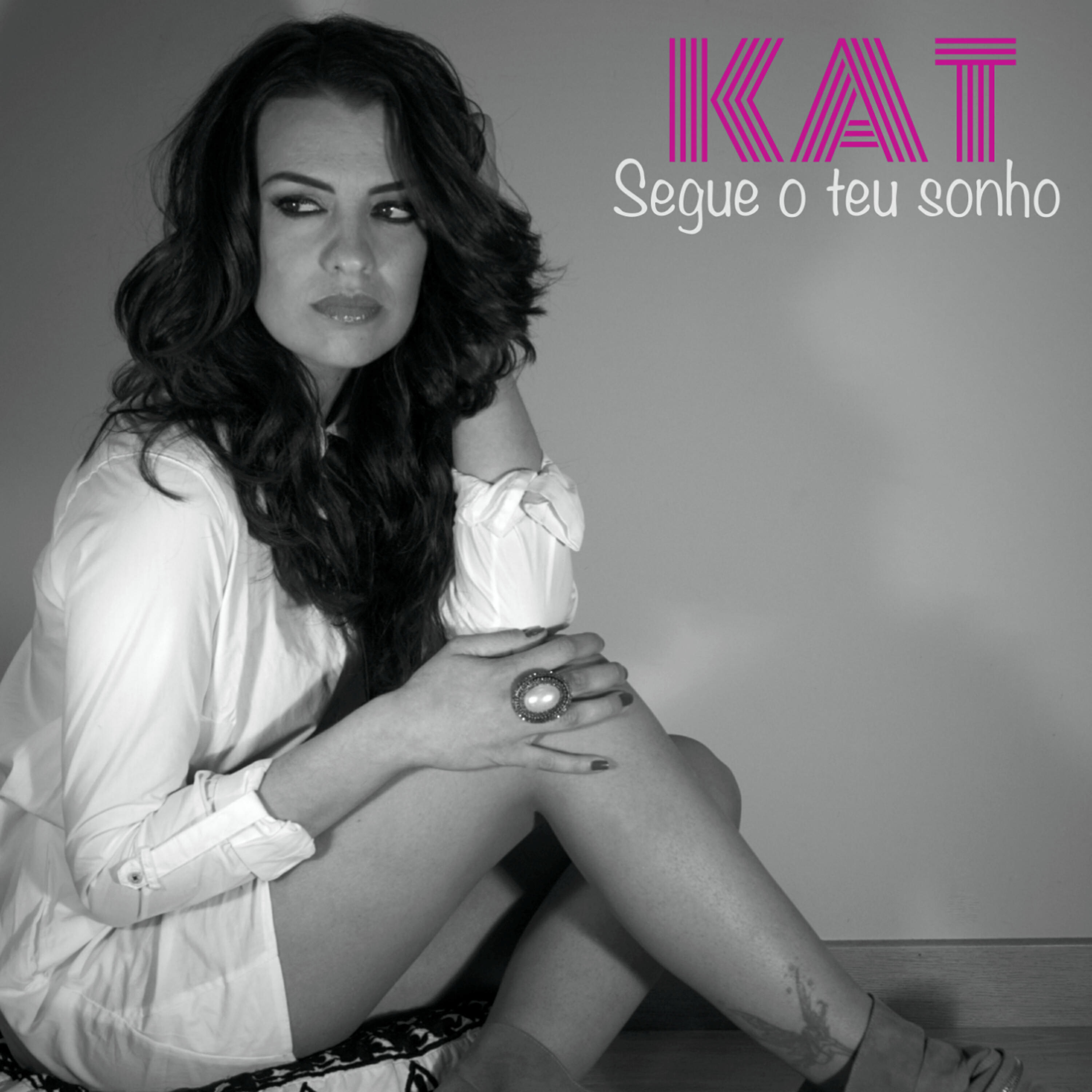 KAT - Segue o Teu Sonho