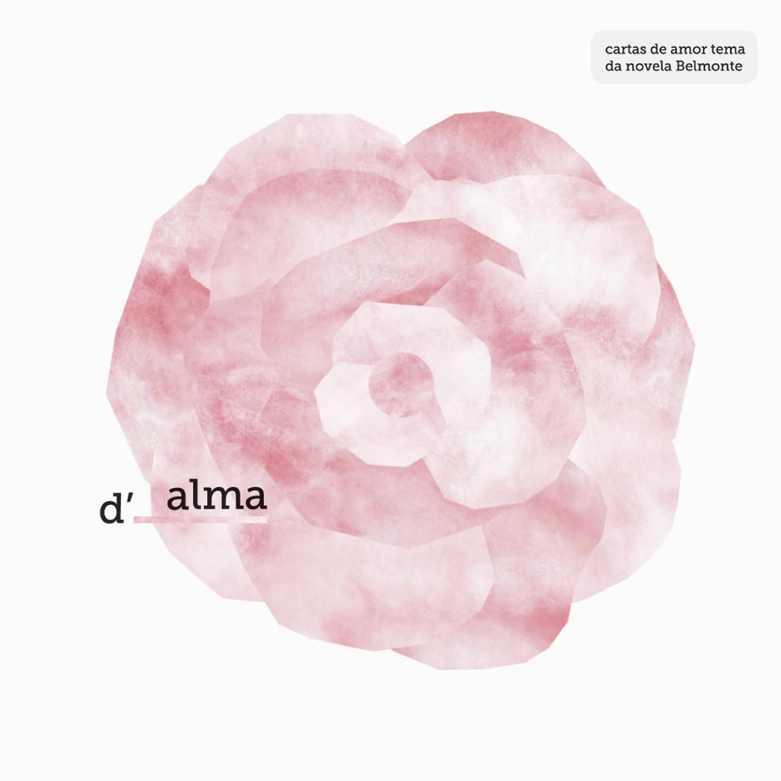 D'Alma - Mulher Abraças o Fogo Sem Dor