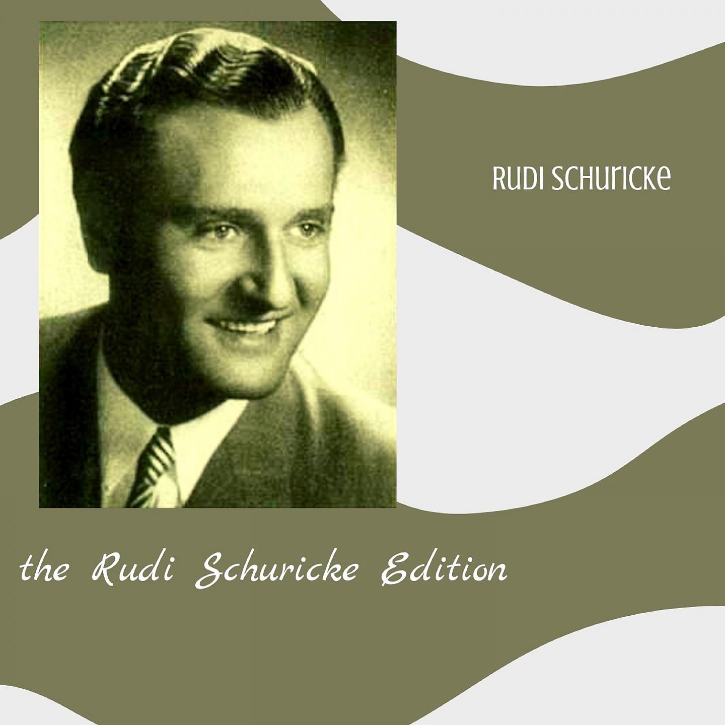 Постер альбома The Rudi Schuricke Edition