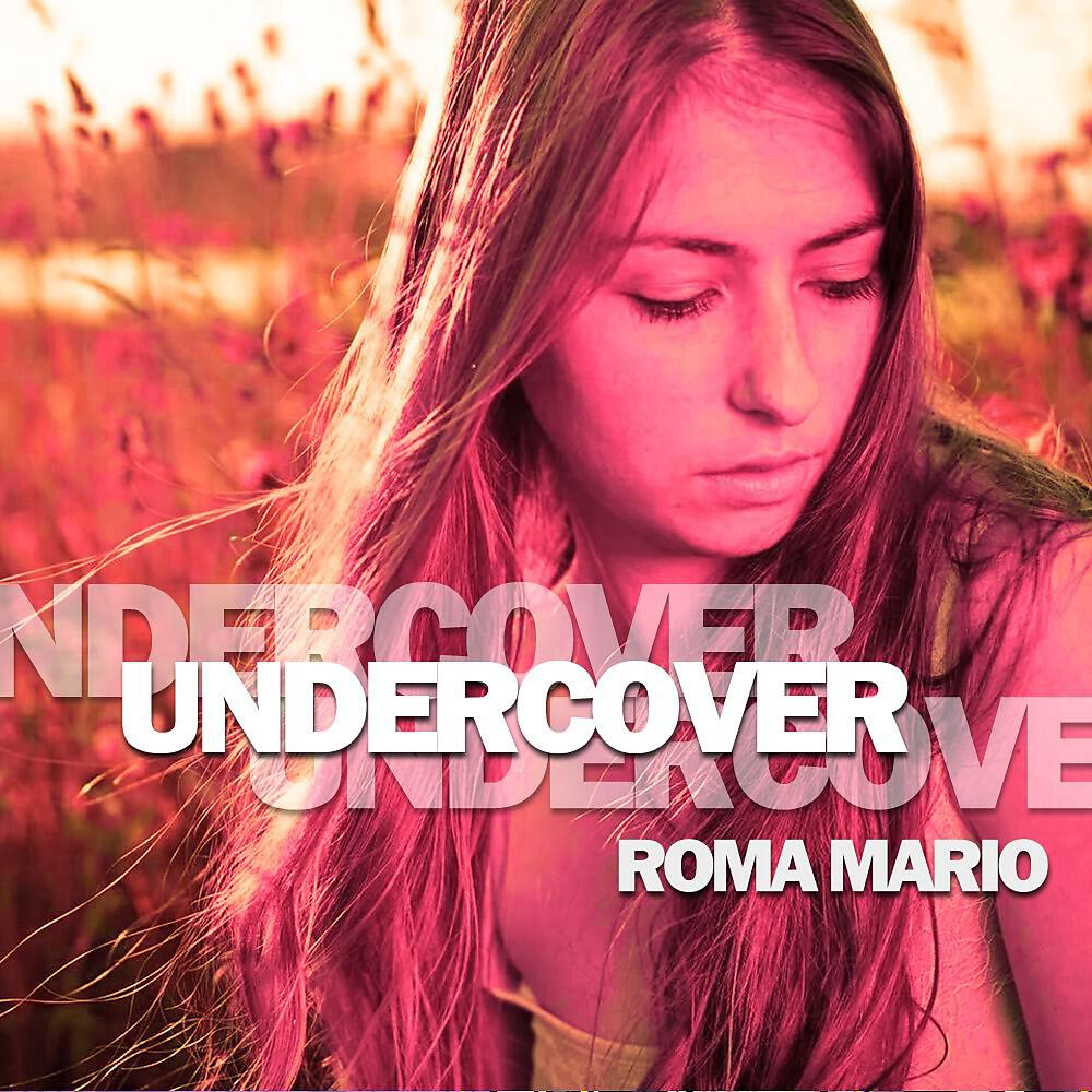 ROMA MARIO - Undercover (Original Mix)