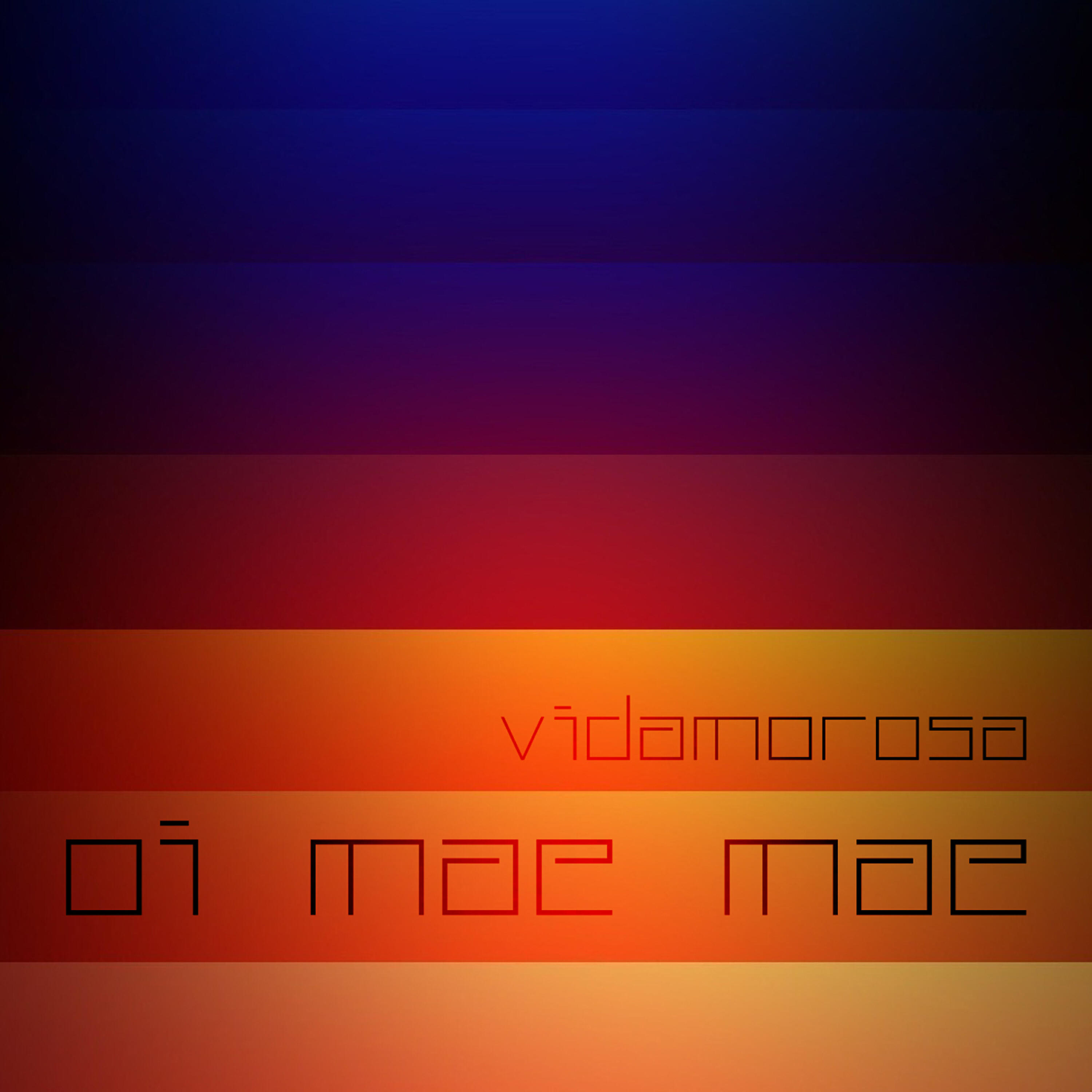 Vidamorosa - Oi Mae Mae (Sertanejo Extended)