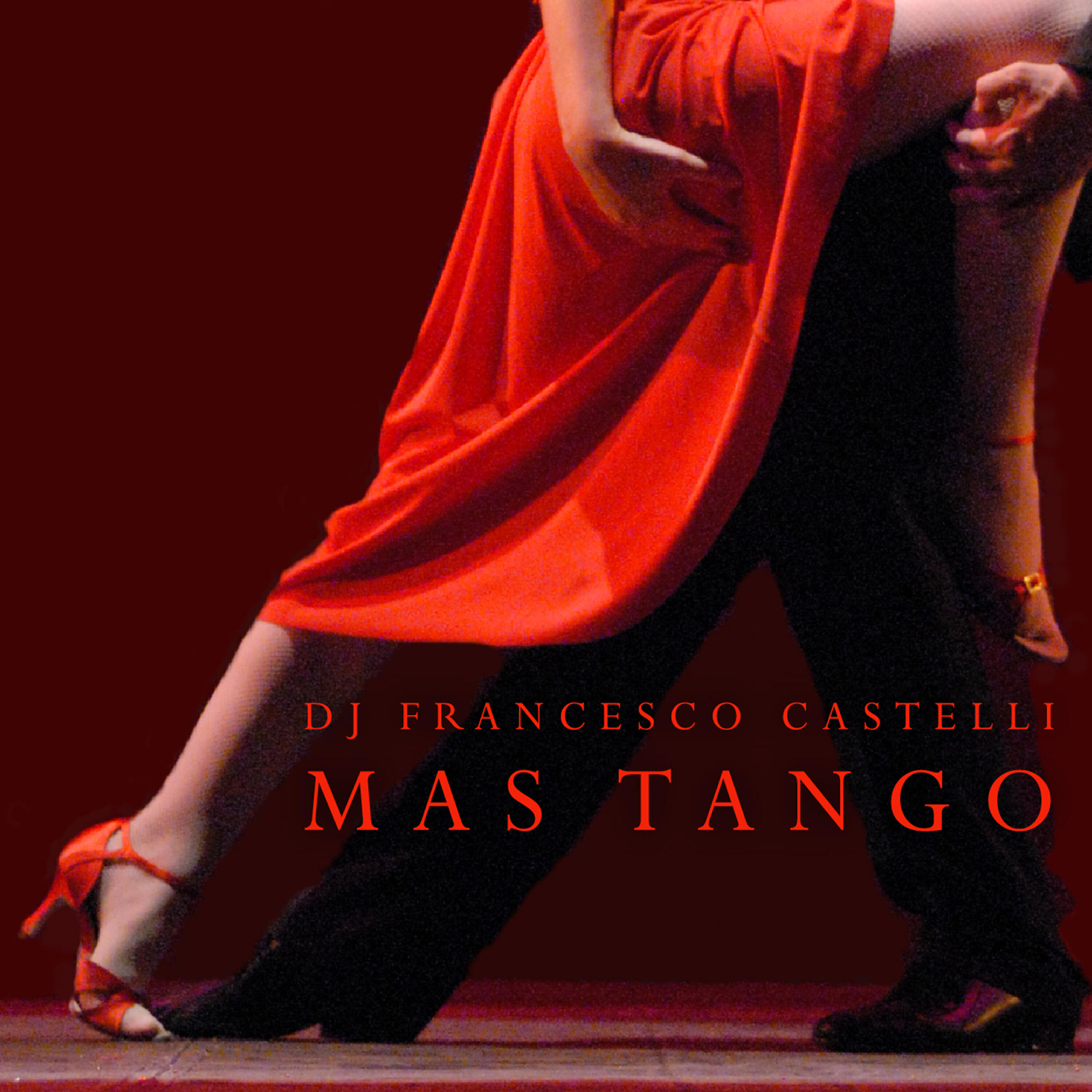 Dj Francesco Castelli - Mas Tango (Castelli Radio Edit)