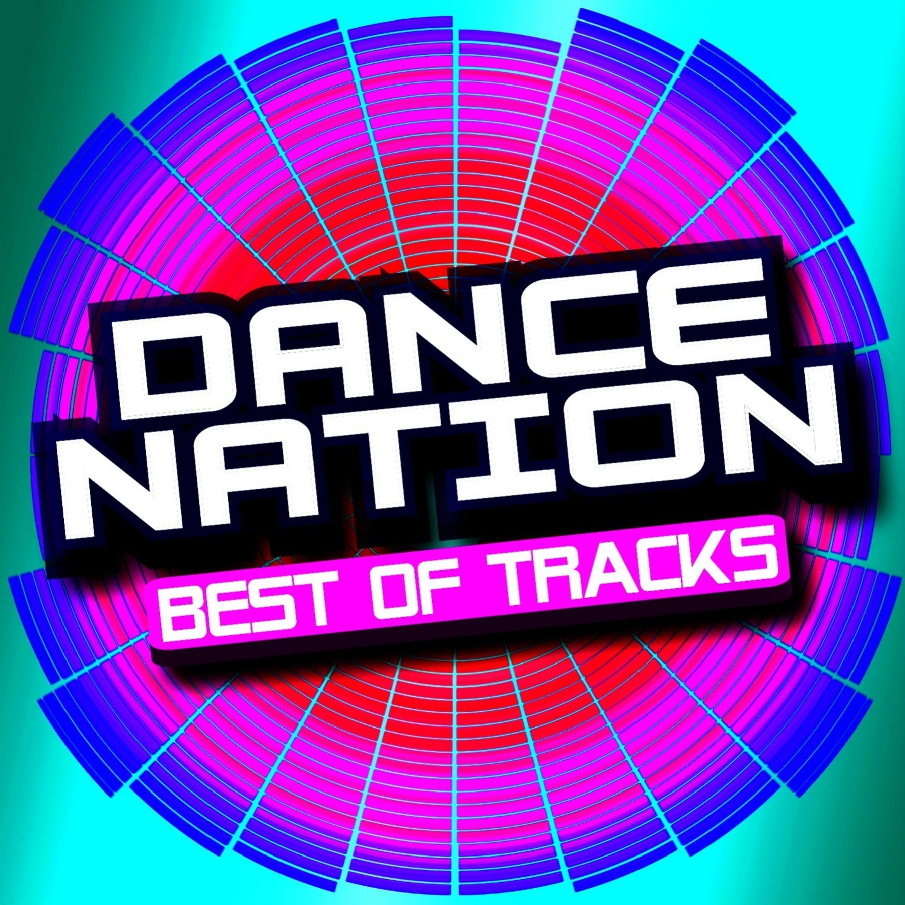 Постер альбома Dance Nation – Best of Tracks