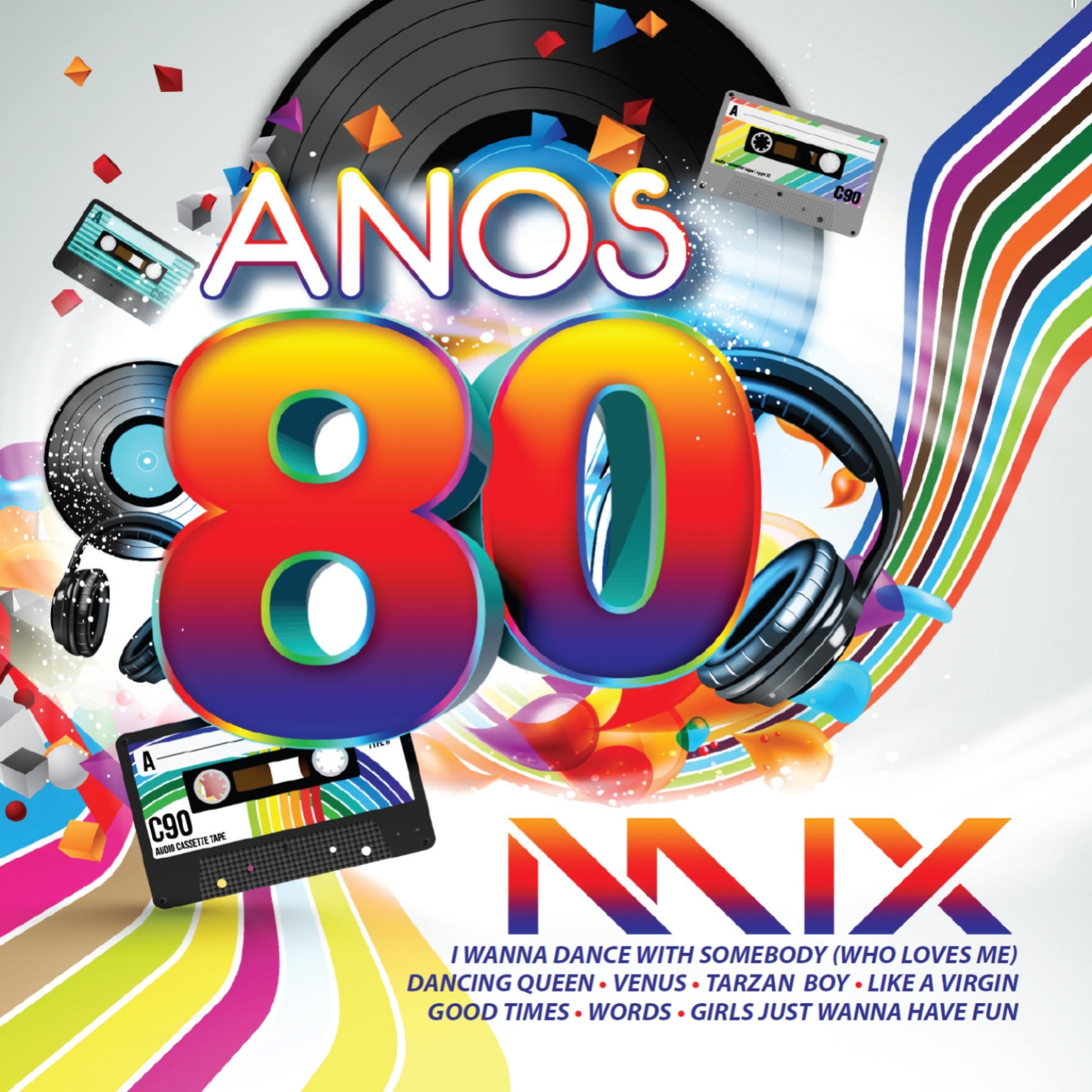 Постер альбома Anos 80 Mix