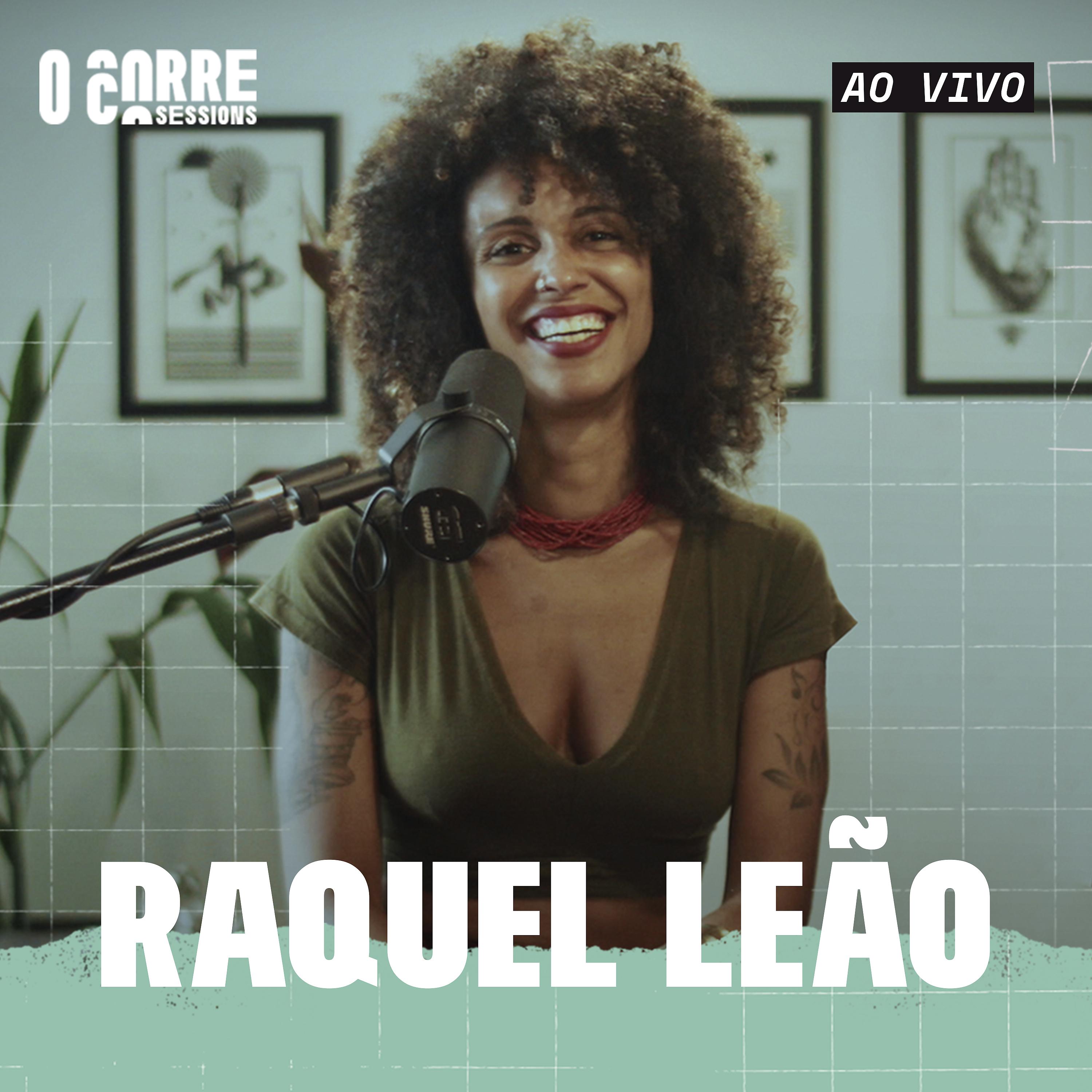 Постер альбома Raquel Leão - Ao Vivo / Ocorre Sessions (Ao Vivo)