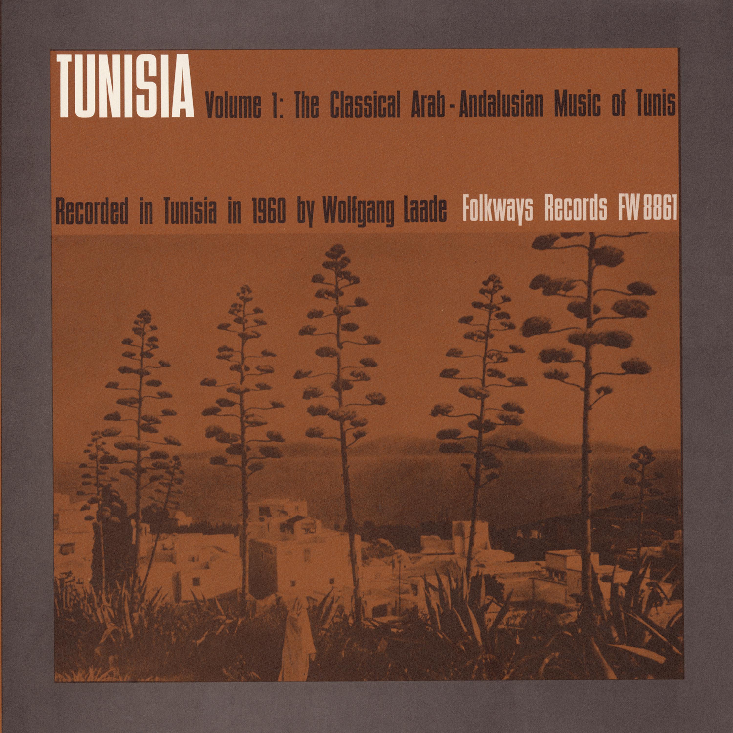 Постер альбома Tunisia, Vol. 1: The Classical Arab-Andalusian Music of Tunis