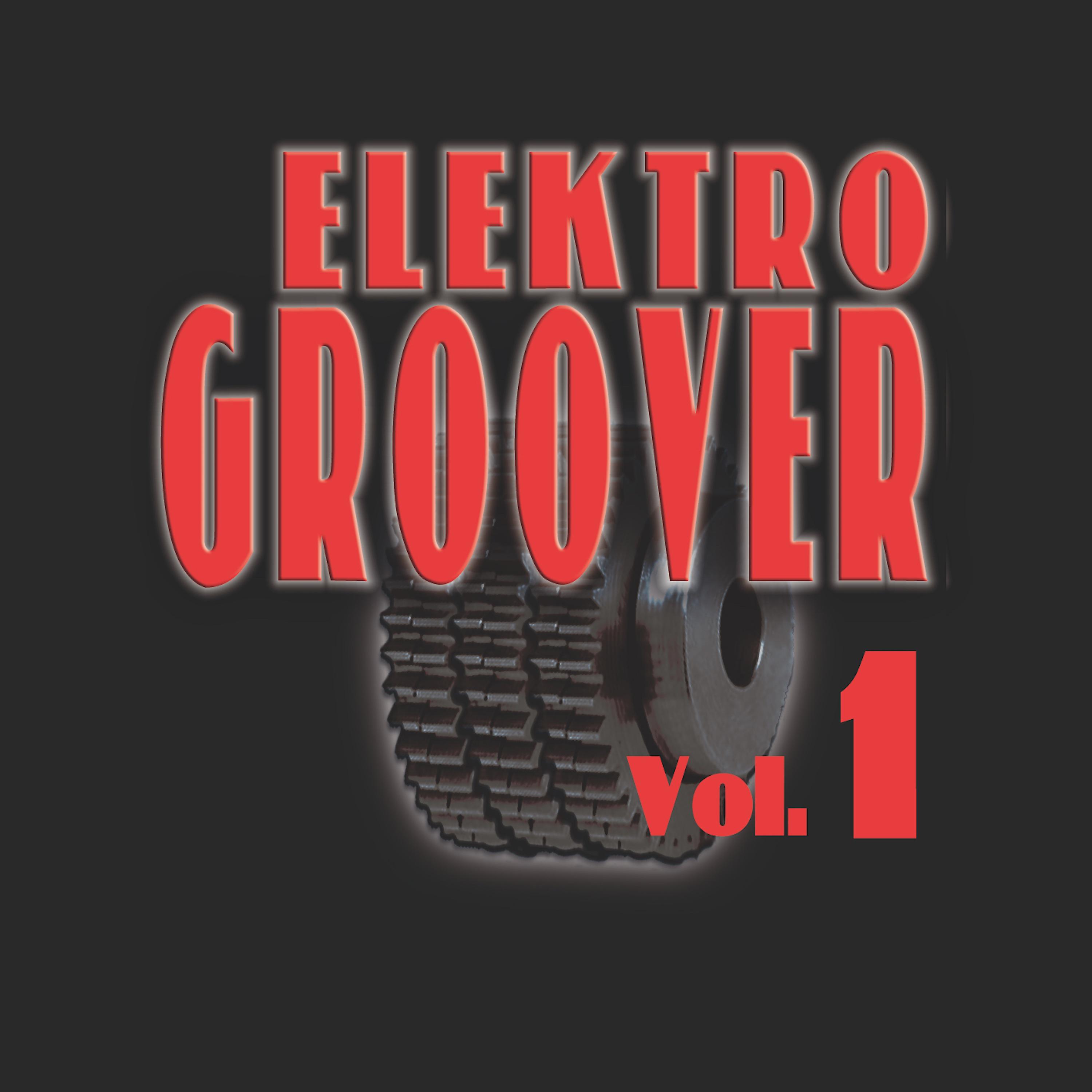Постер альбома Elektro Groover, Vol. 1