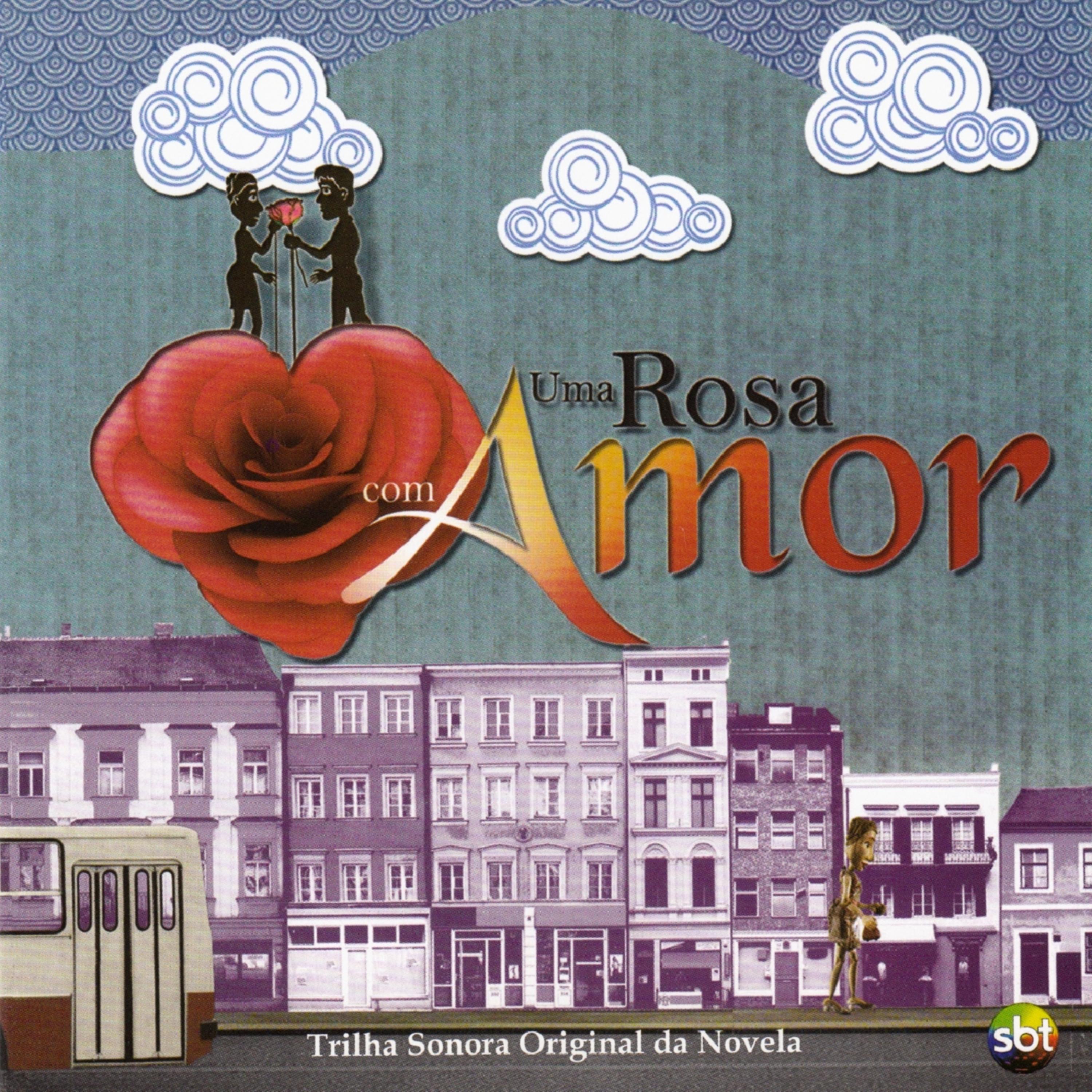 Постер альбома Uma Rosa Com Amor - Trilha Sonora Original da Novela
