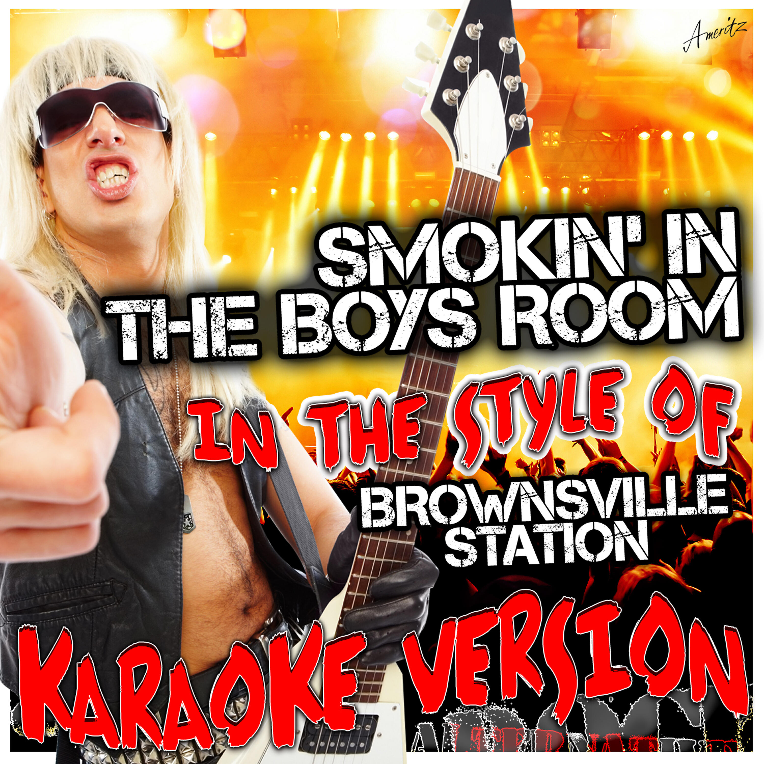 Ameritz - Karaoke - Smokin in the Boys Room (In the Style of Brownsville Station) [Karaoke Version]